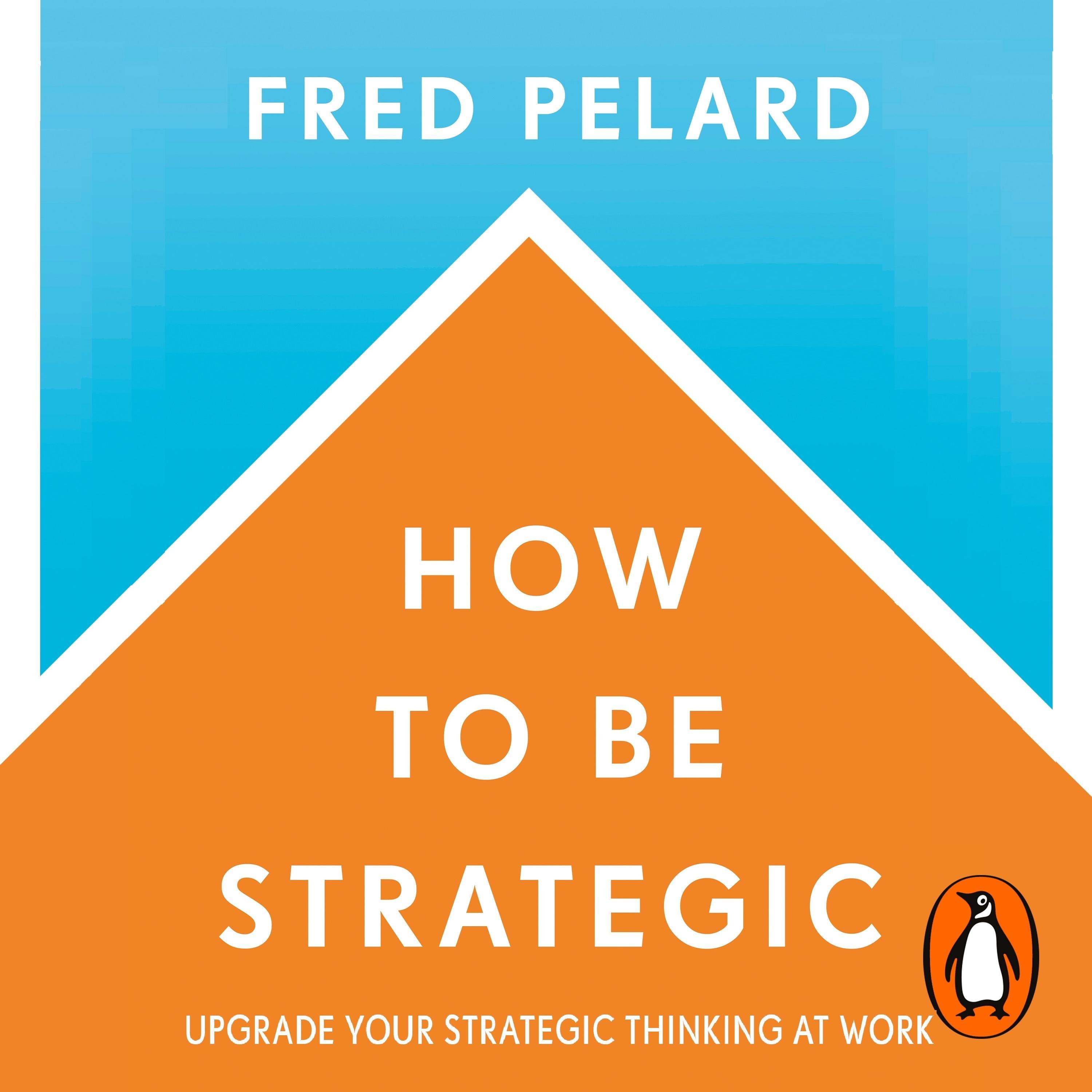 How to be Strategic