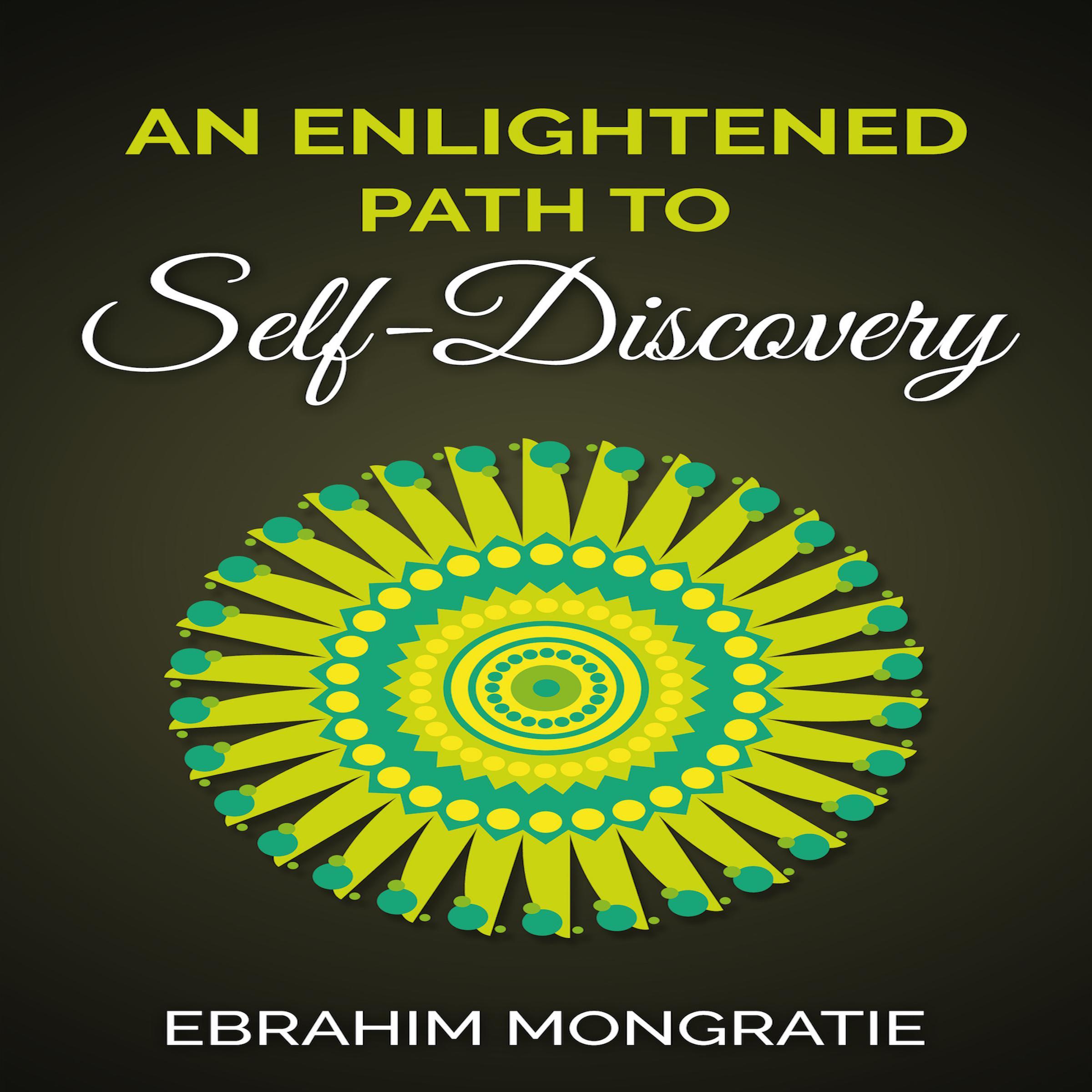 An Enlightened Path to Self Discovery