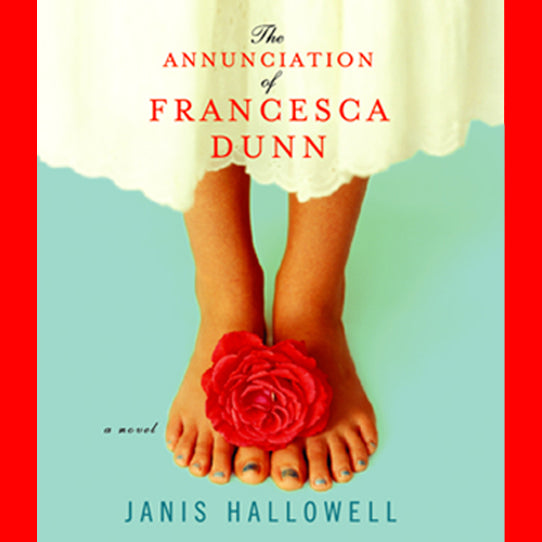 The Annunciation of Francesca Dunn