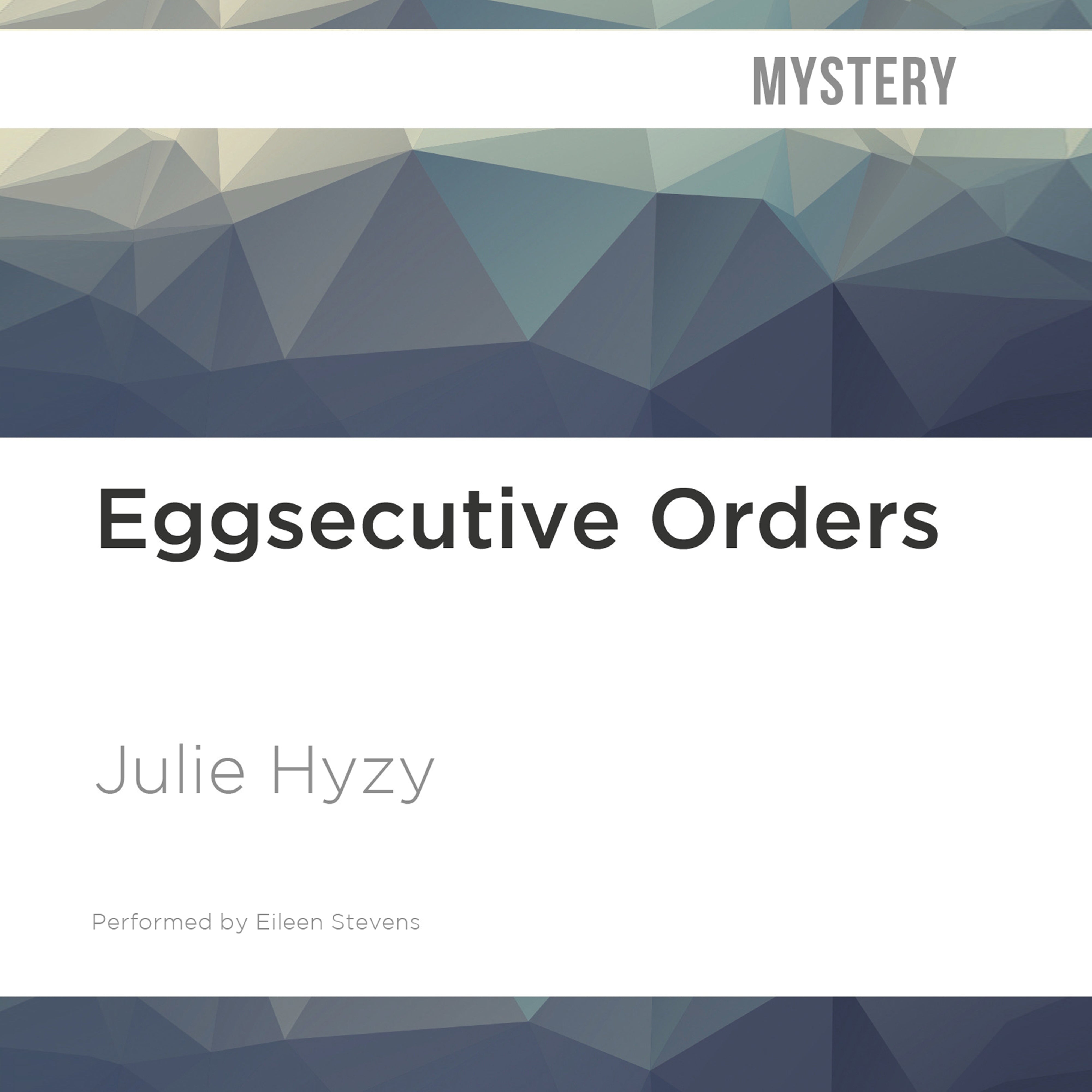 Eggsecutive Orders