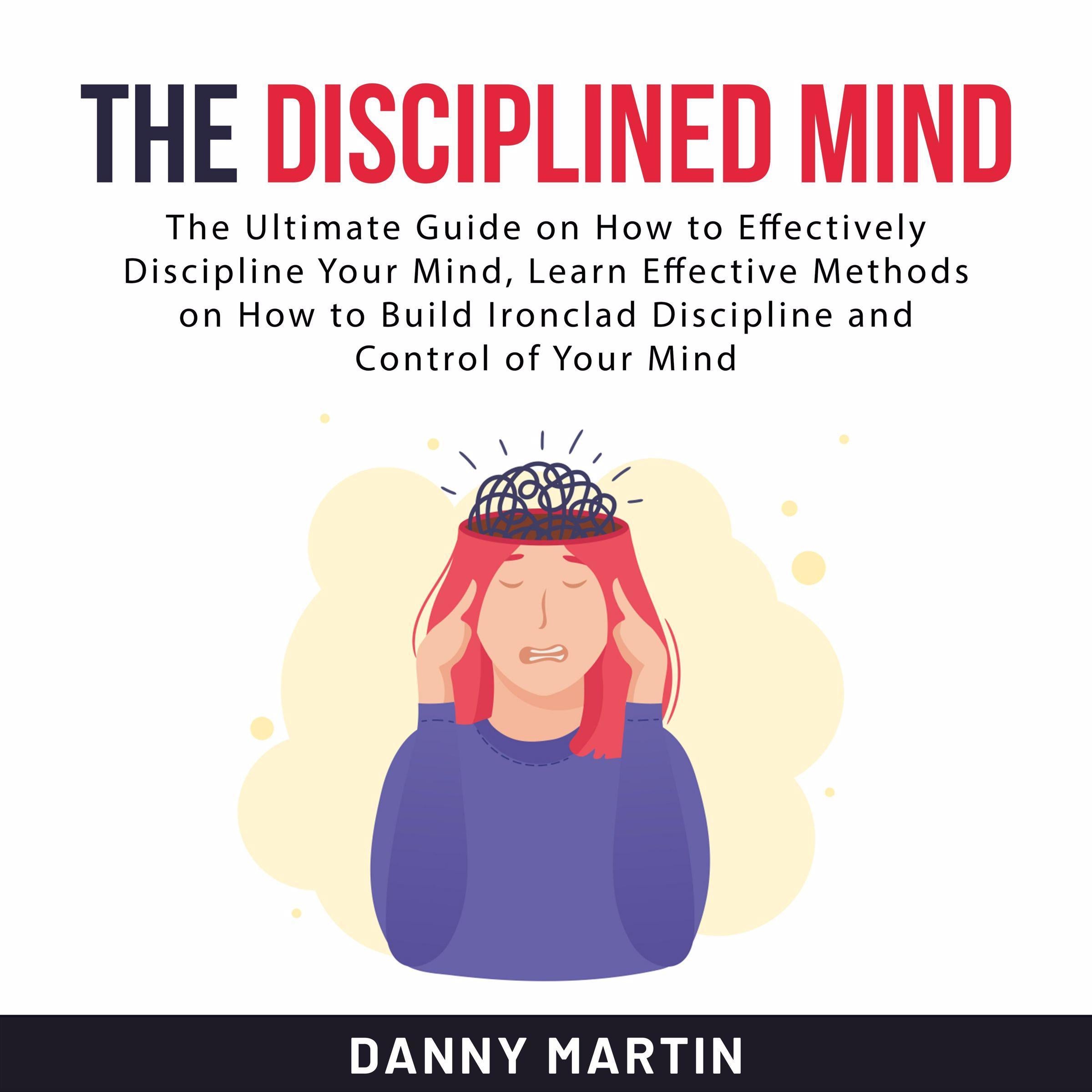 The Disciplined Mind