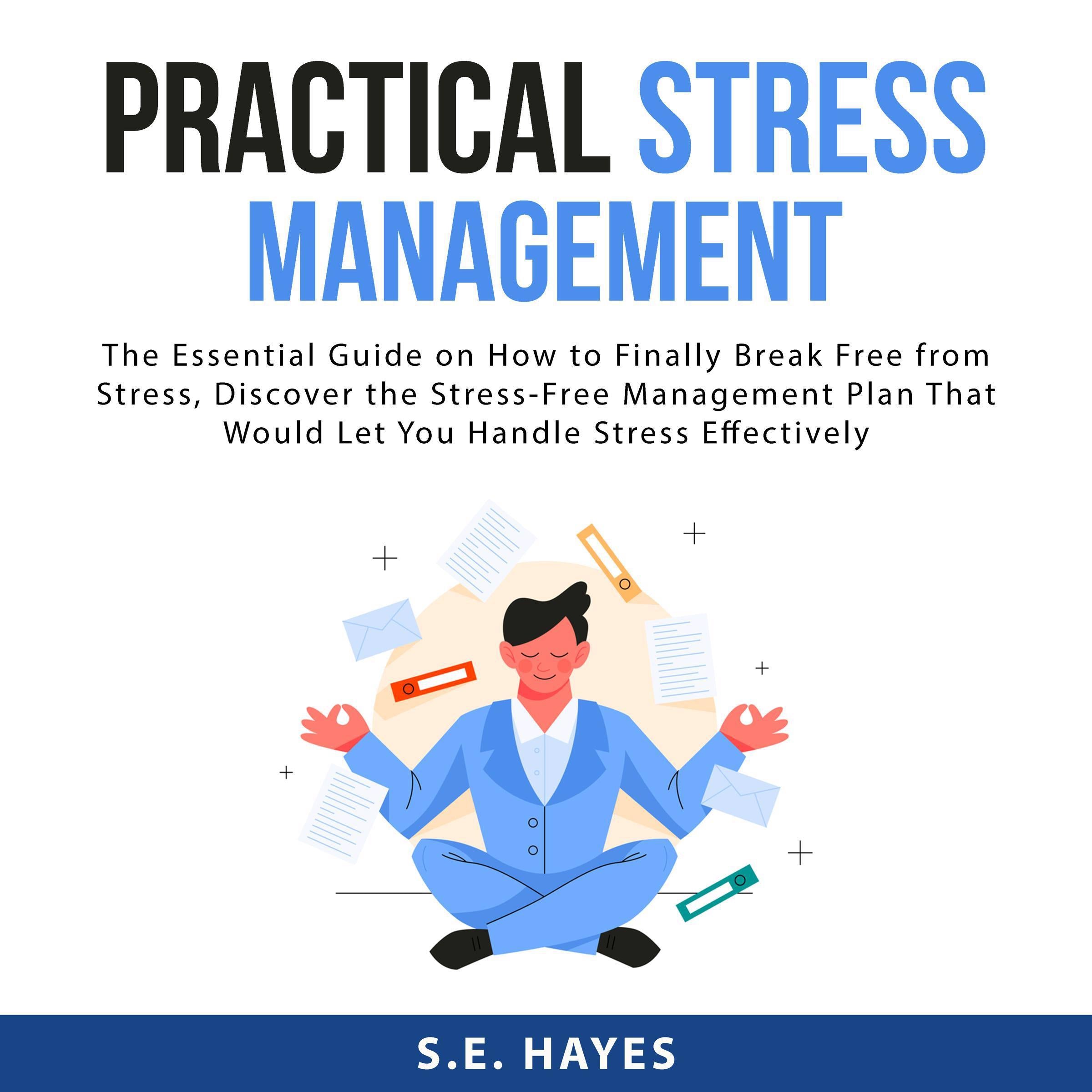 Practical Stress Management: