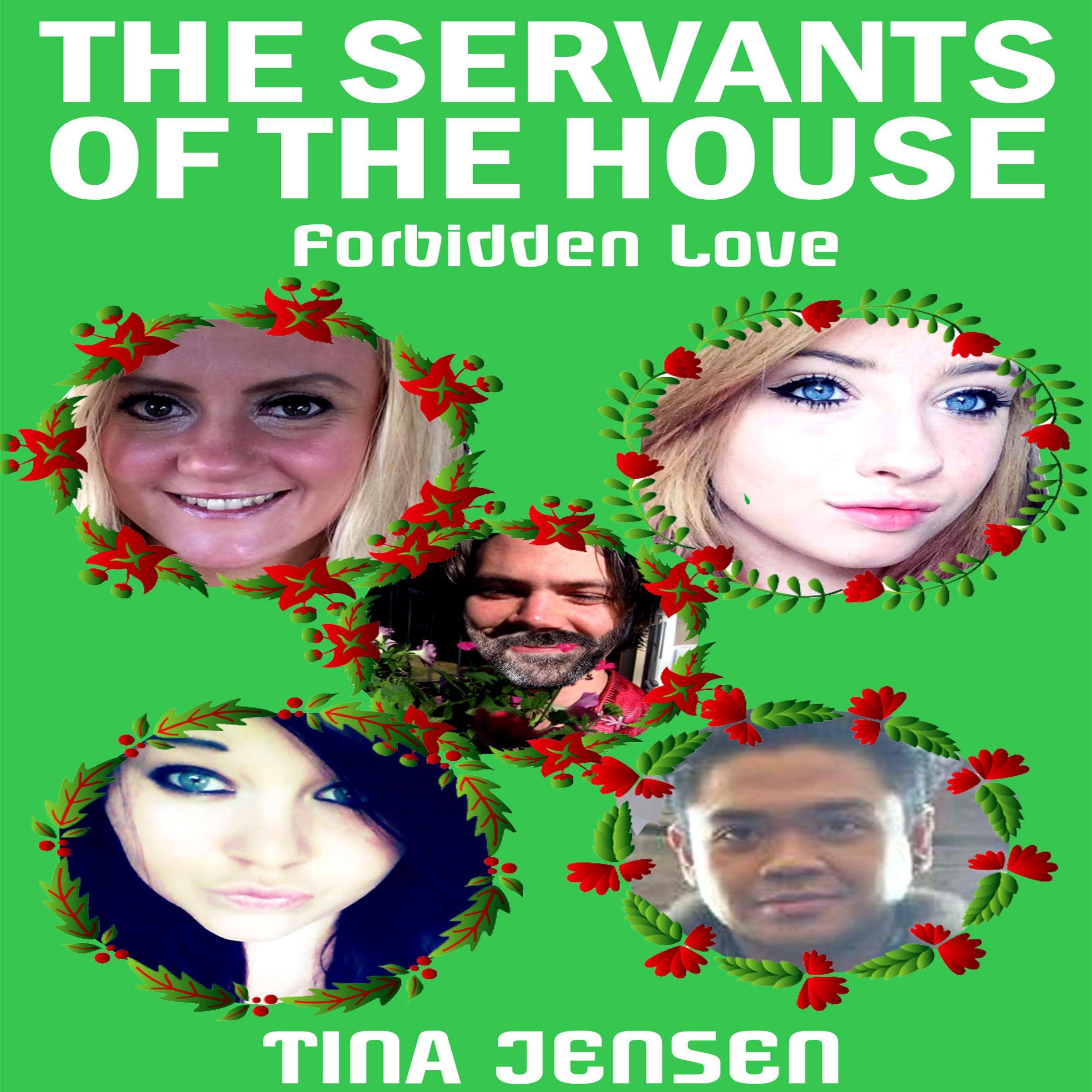 The Servants of the House