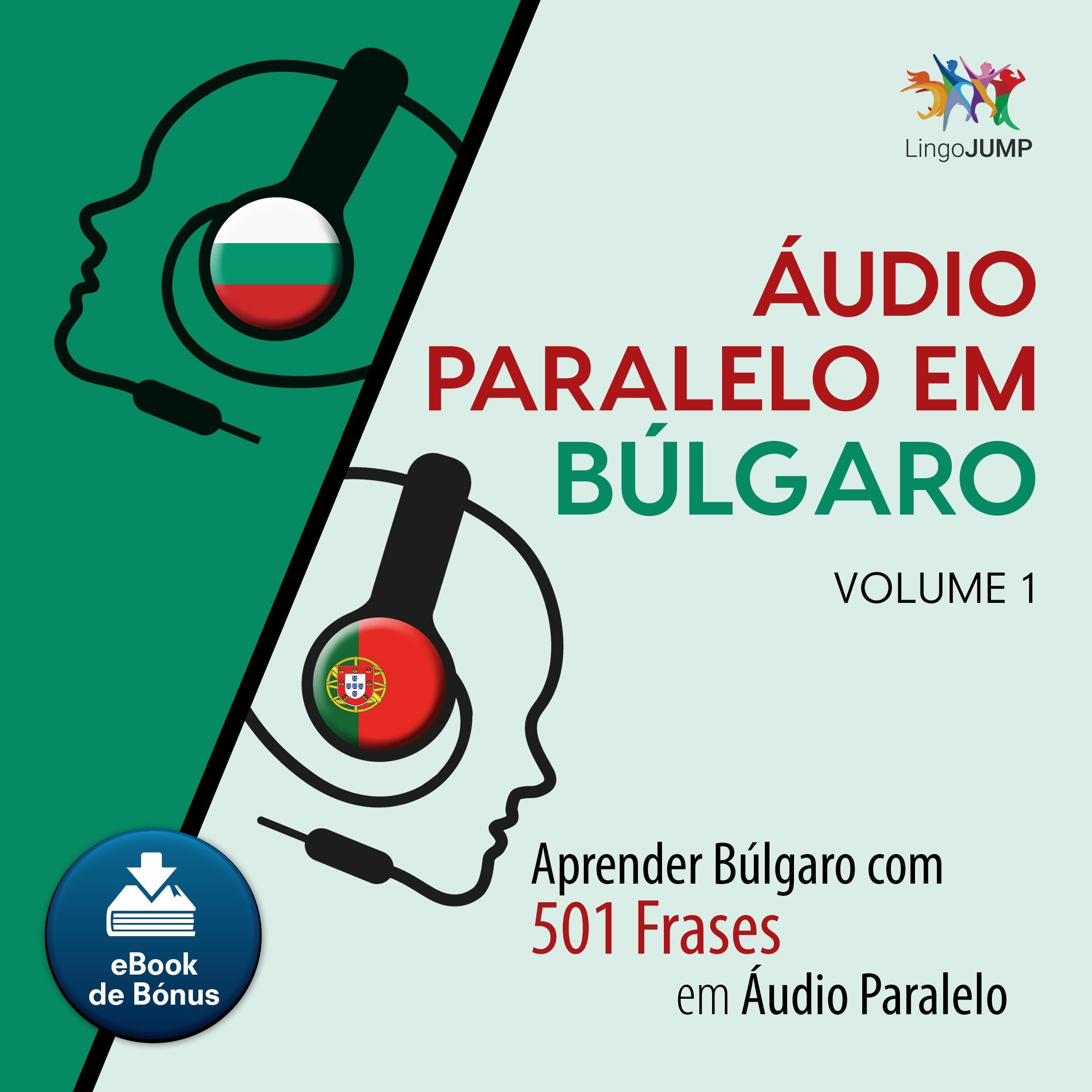 Audio Paralelo em Blgaro - Aprender Blgaro com 501 Frases em udio Paralelo - Volume 1