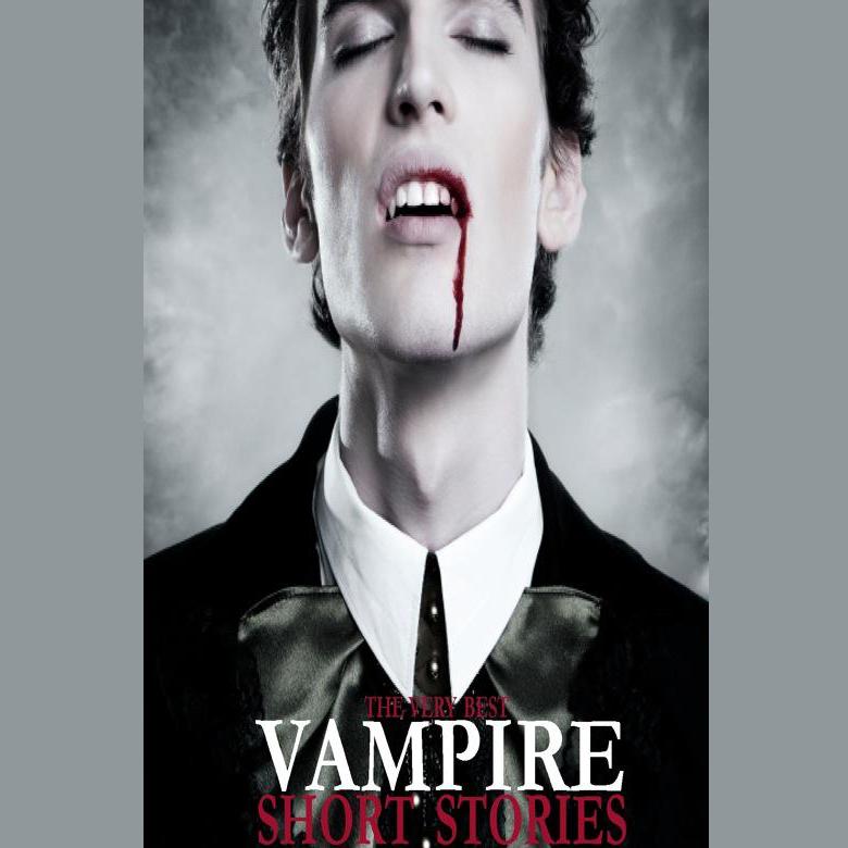 The Very Best Vampire Short Stories