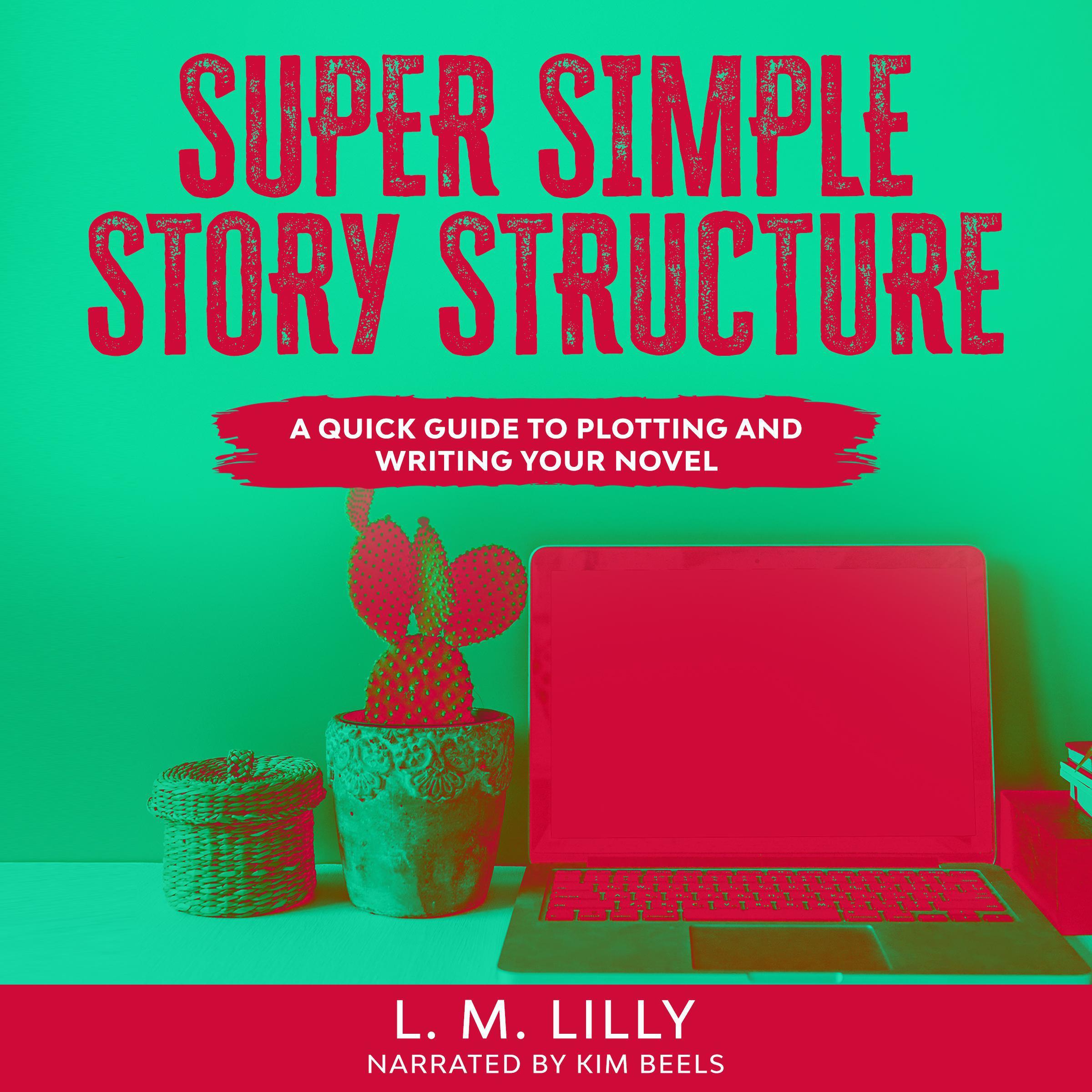 Super Simple Story Structure