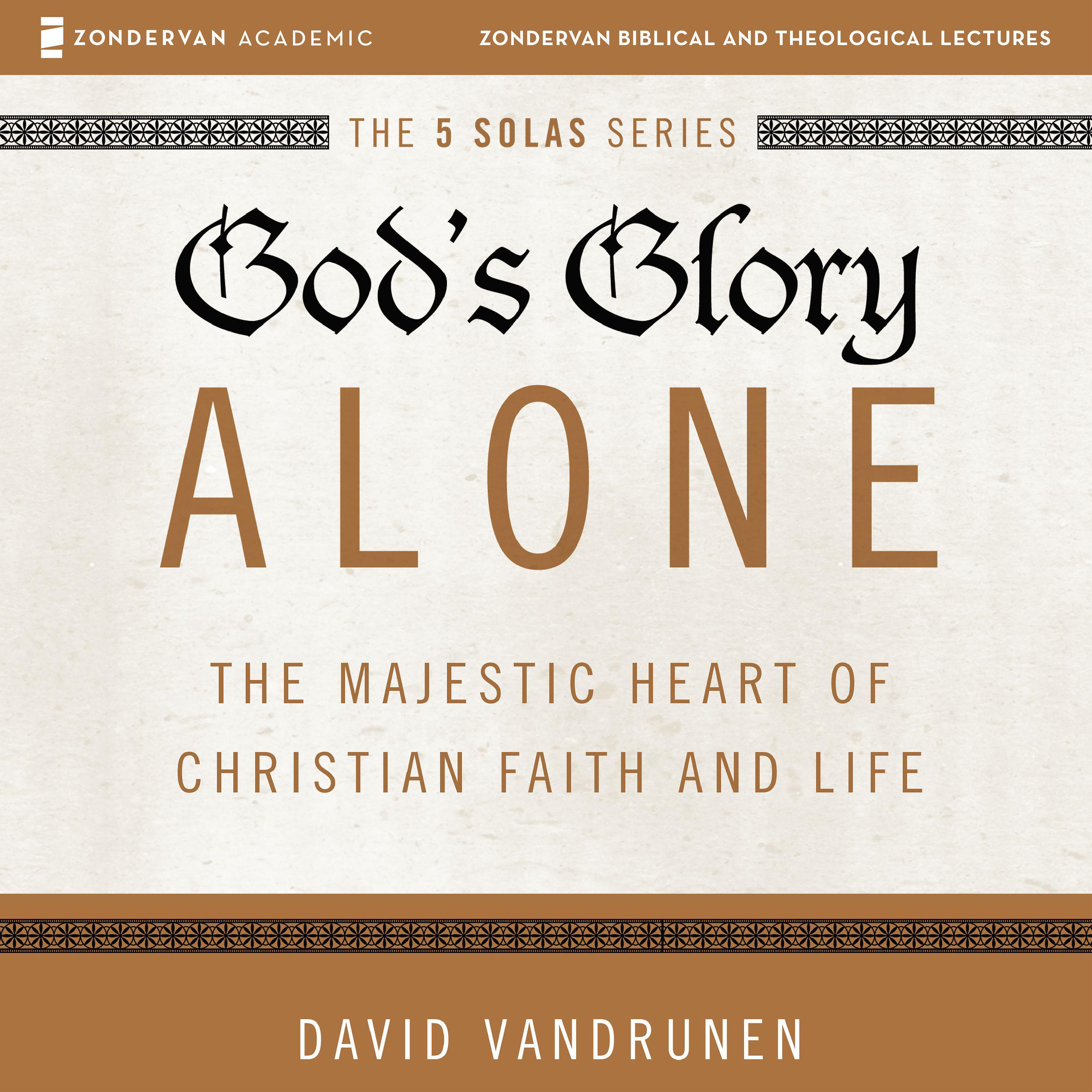 God's Glory Alone: Audio Lectures