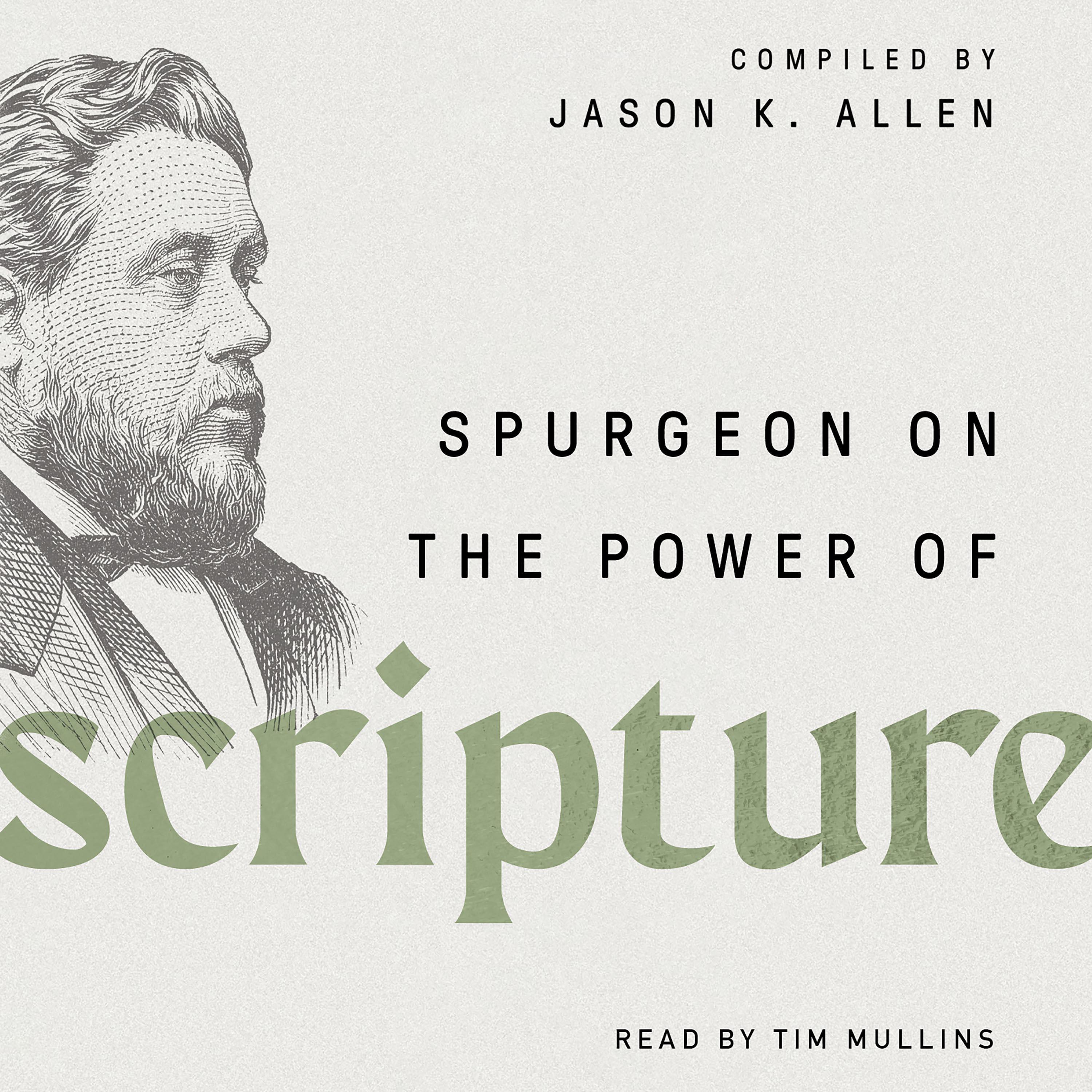 Spurgeon on the Power of Scripture