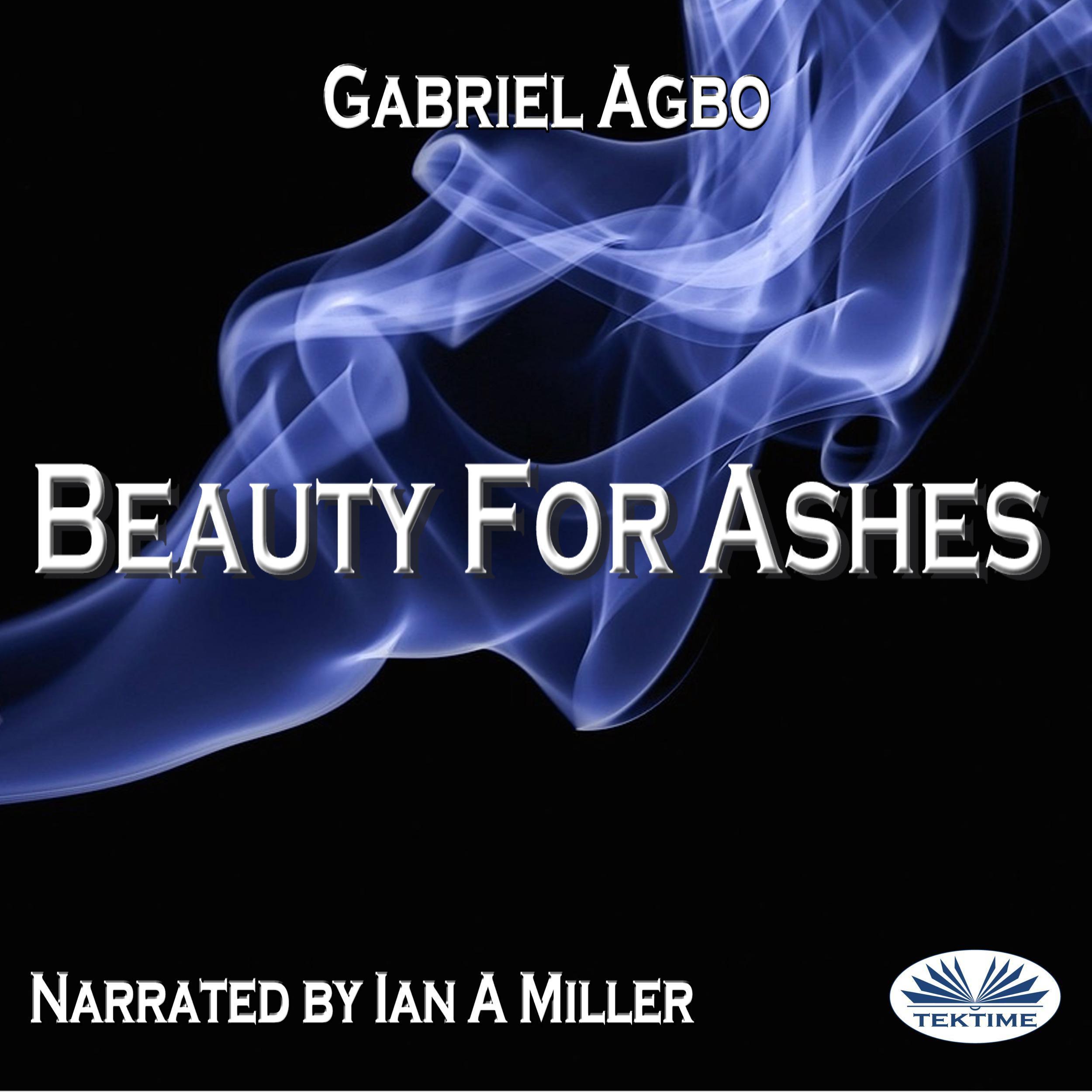 Beauty For Ashes