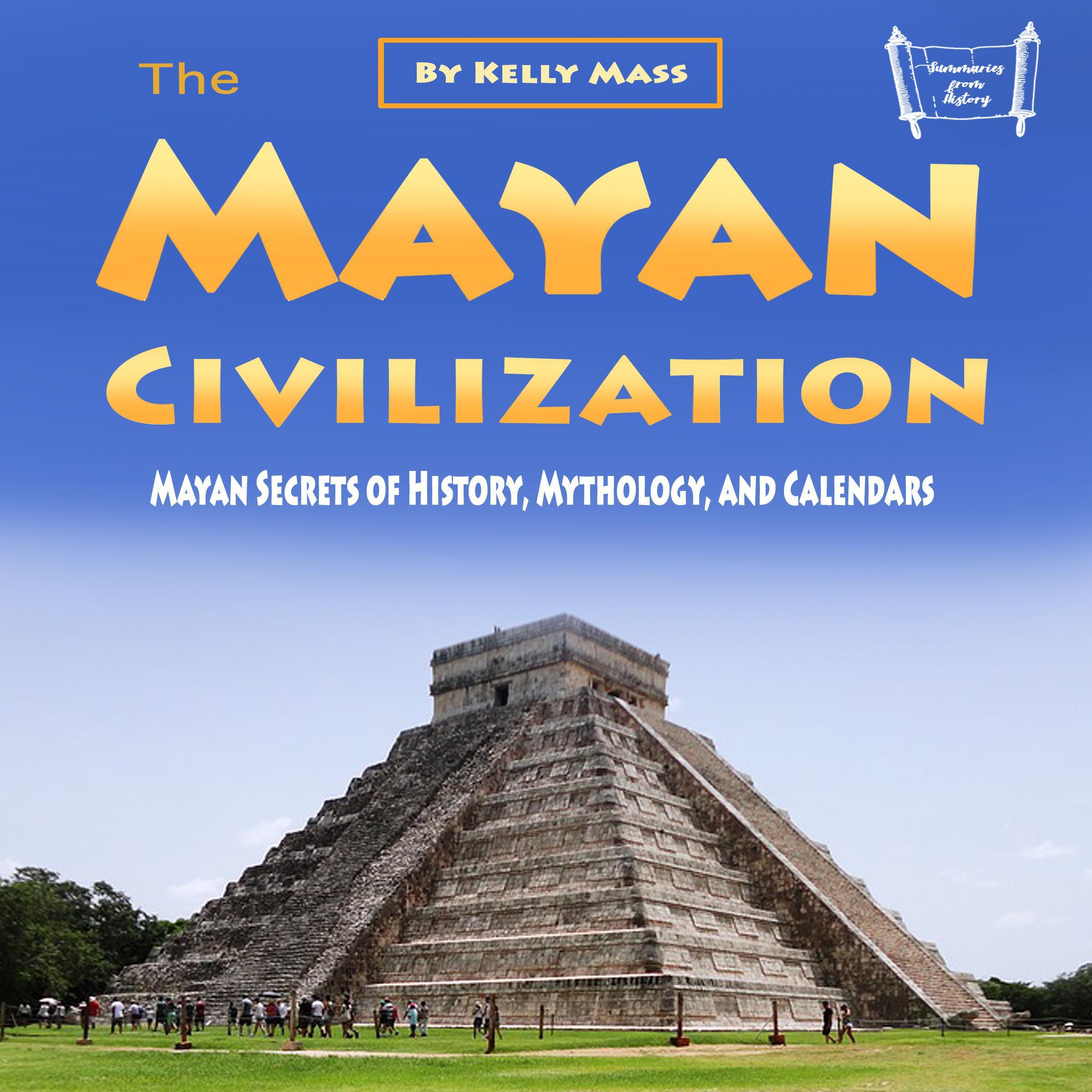 The Mayan Civilization