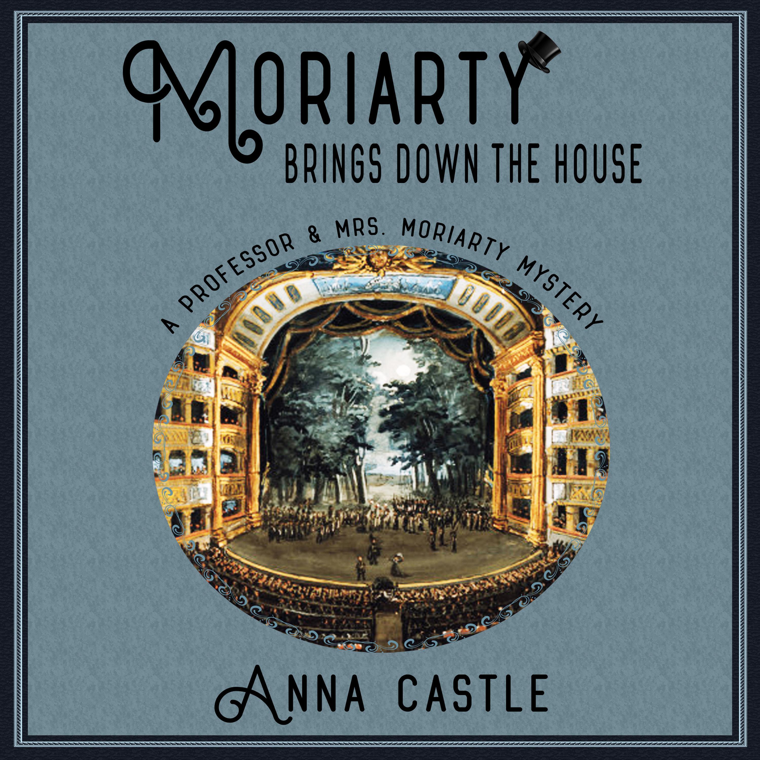 Moriarty Brings Down the House