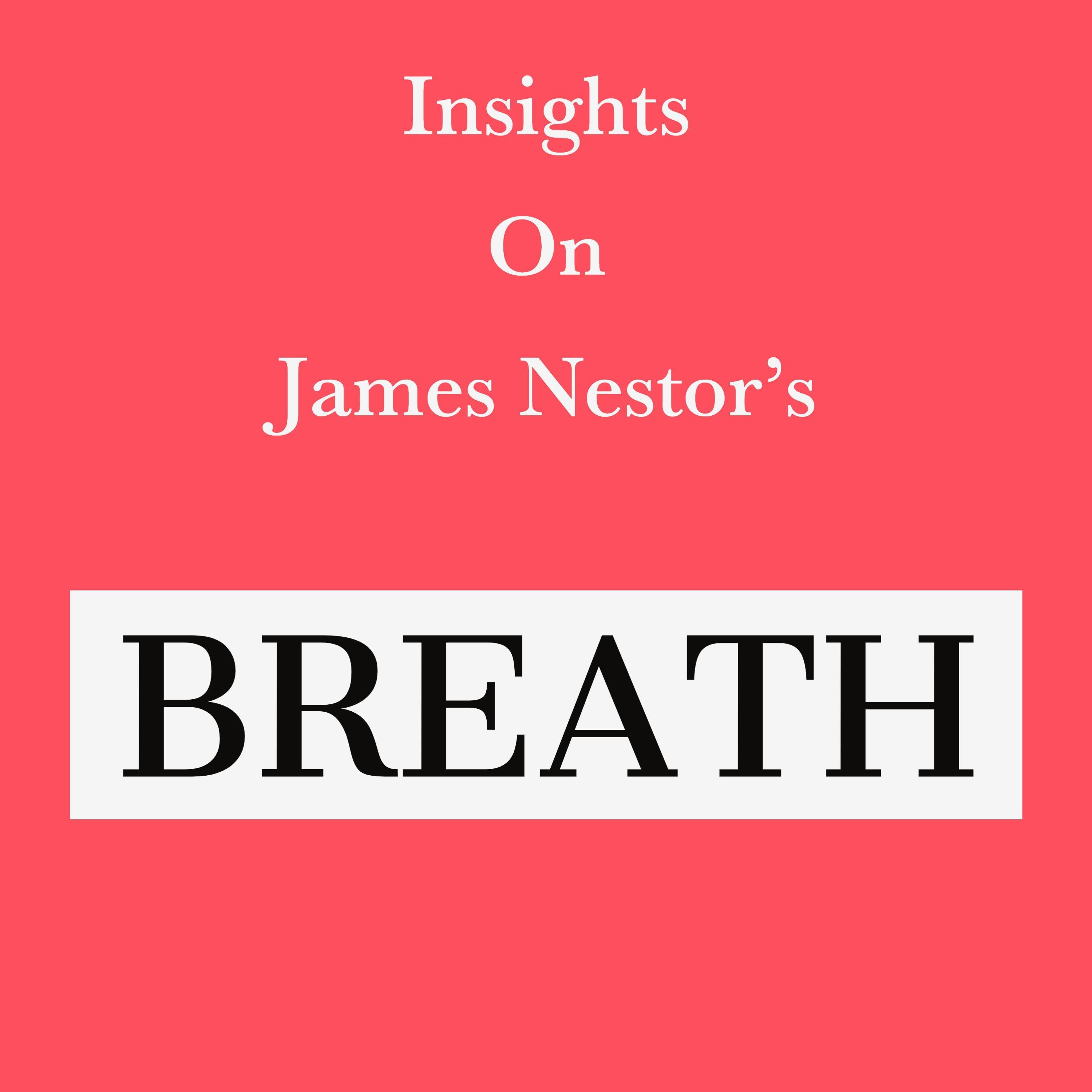Insights on James Nestor’s Breath