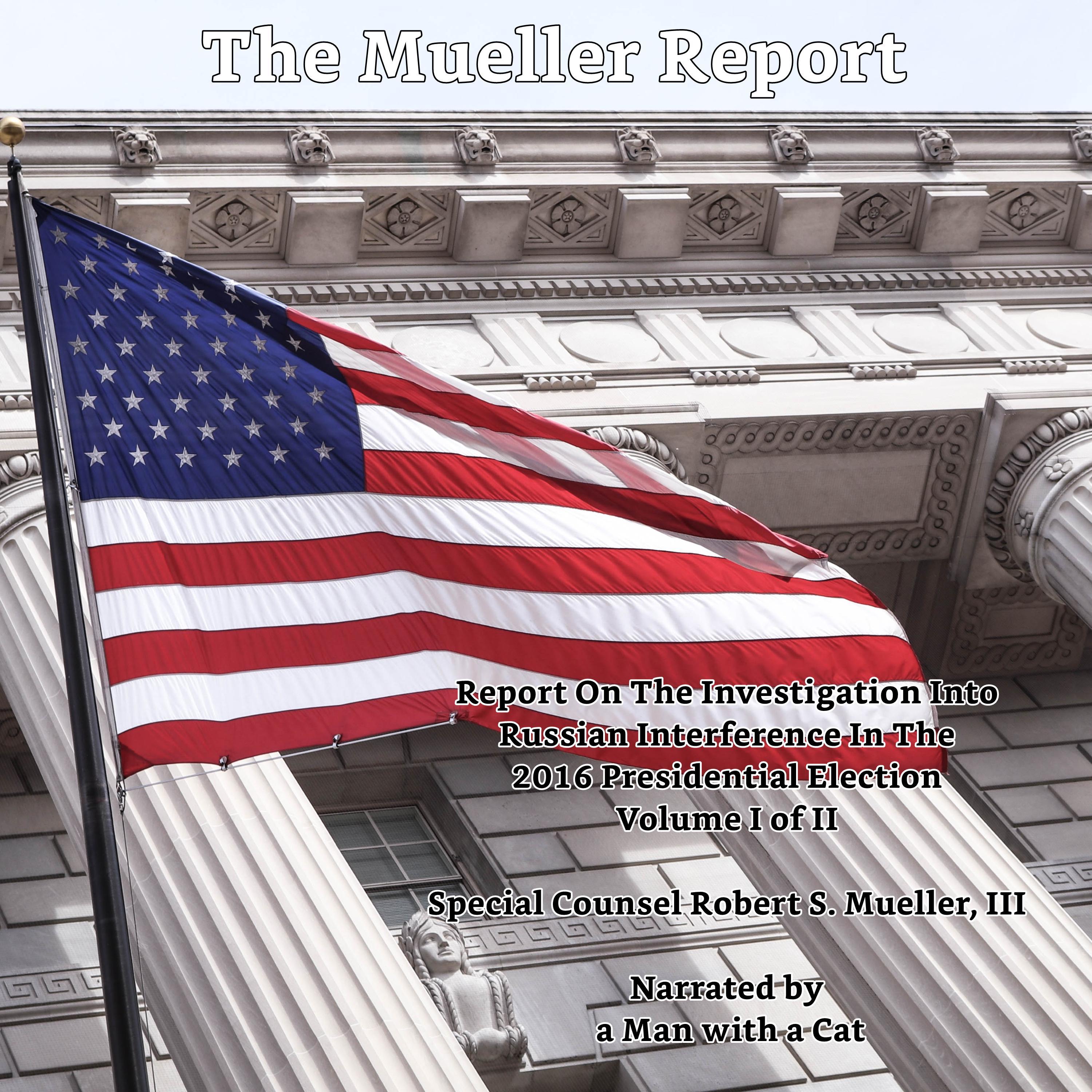 The Mueller Report - Volume I