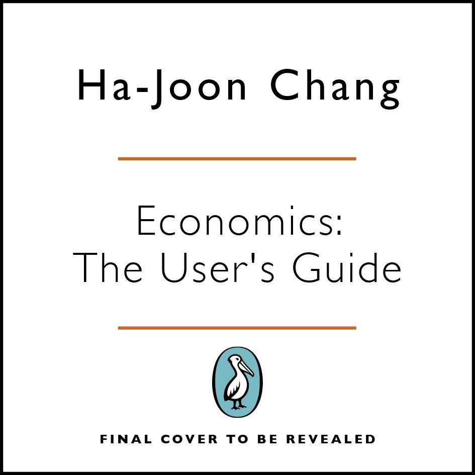 Economics: The User's Guide