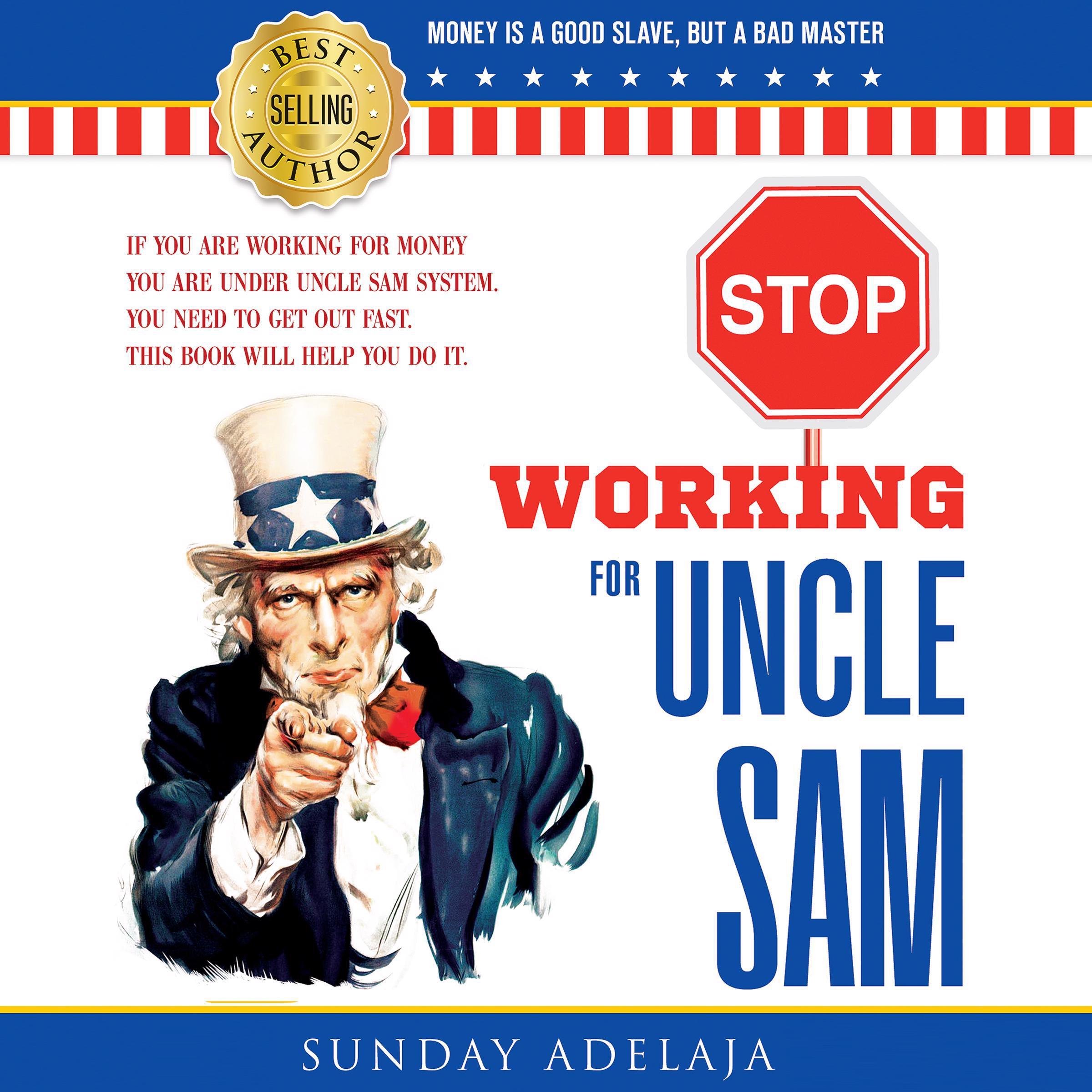 Stop Working for Uncle Sam