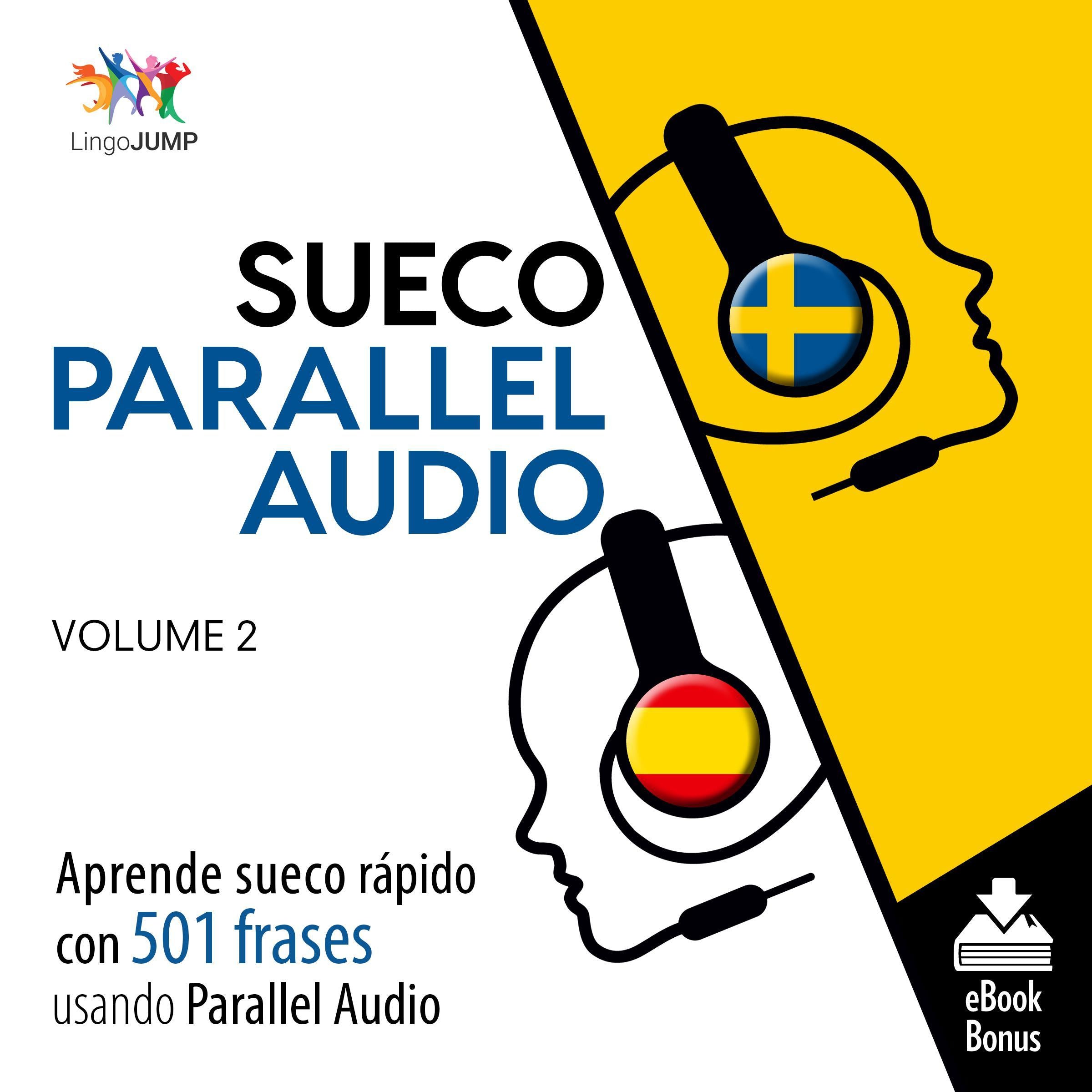 Sueco Parallel Audio – Aprende sueco rápido con 501 frases usando Parallel Audio - Volumen 2