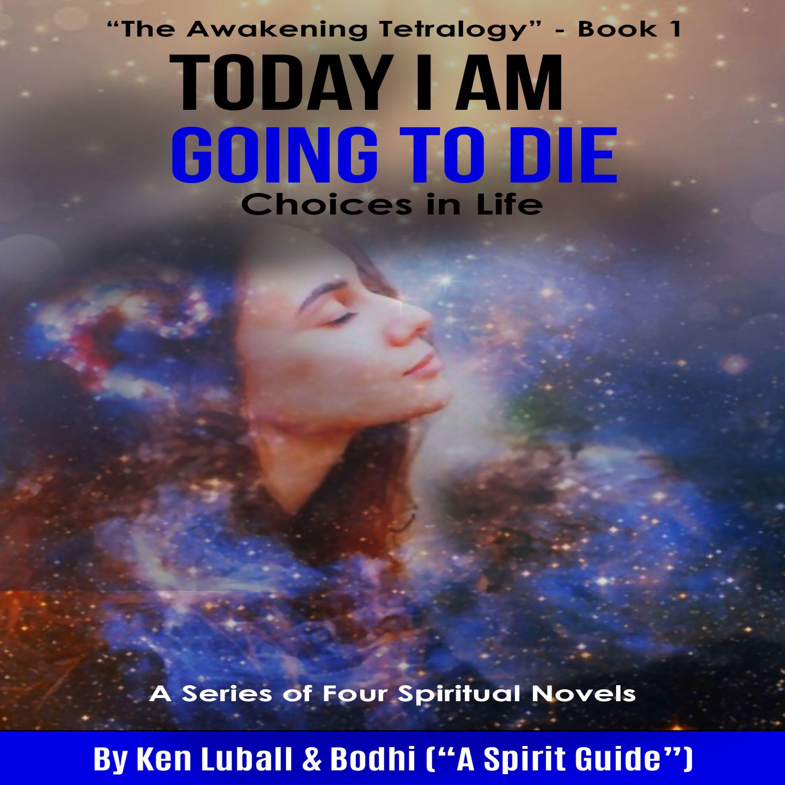 Today I Am Going to Die