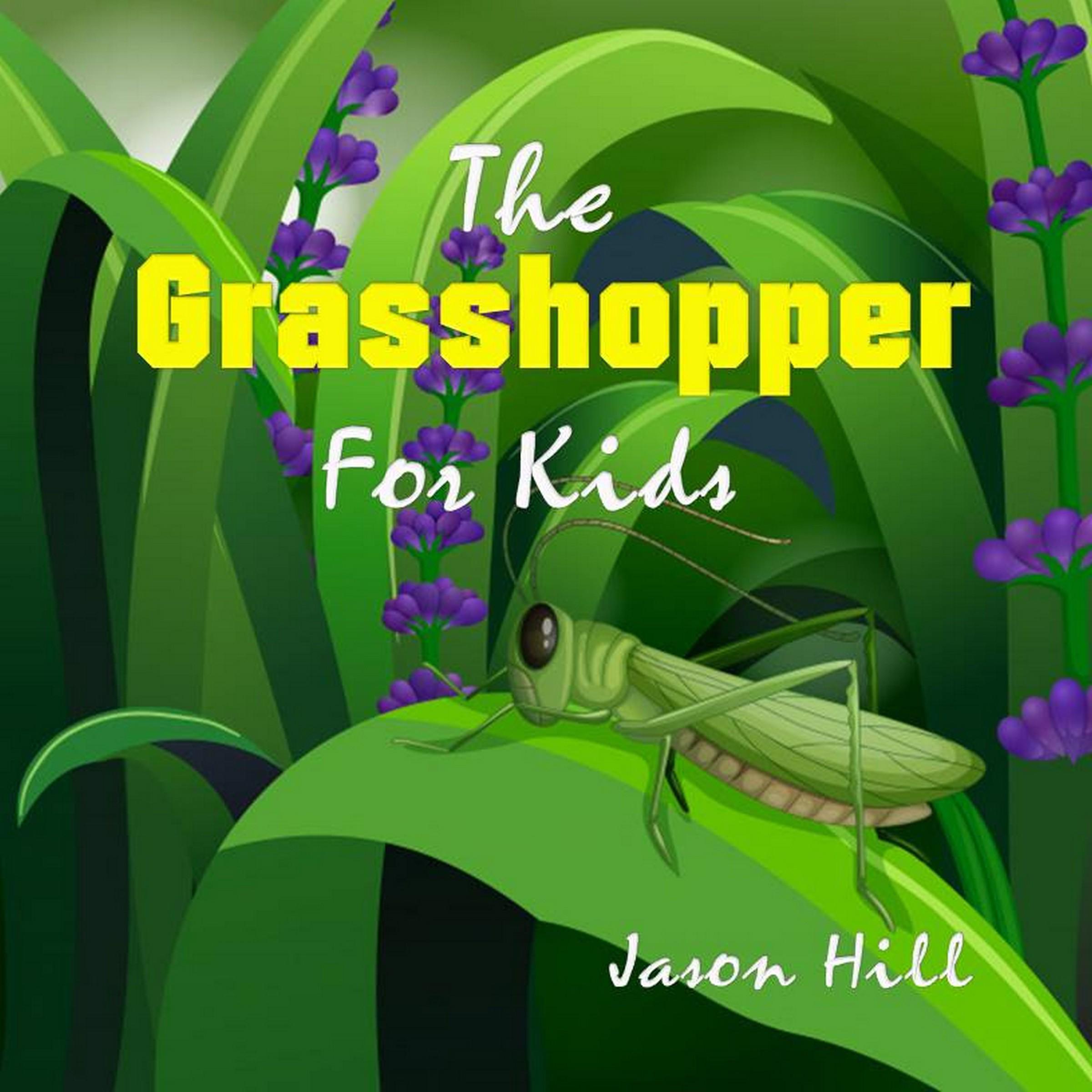 The Grasshopper for Kids