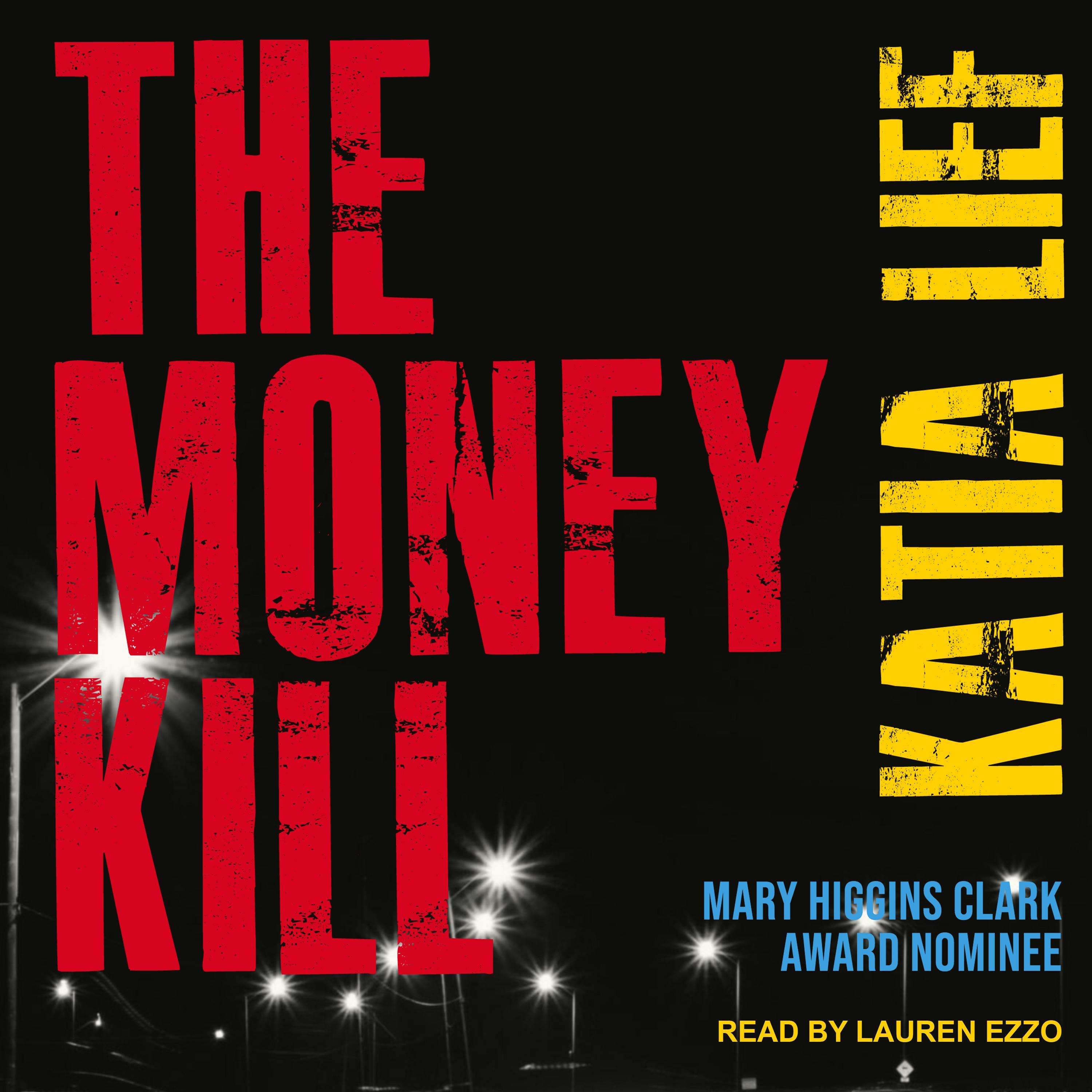 The Money Kill