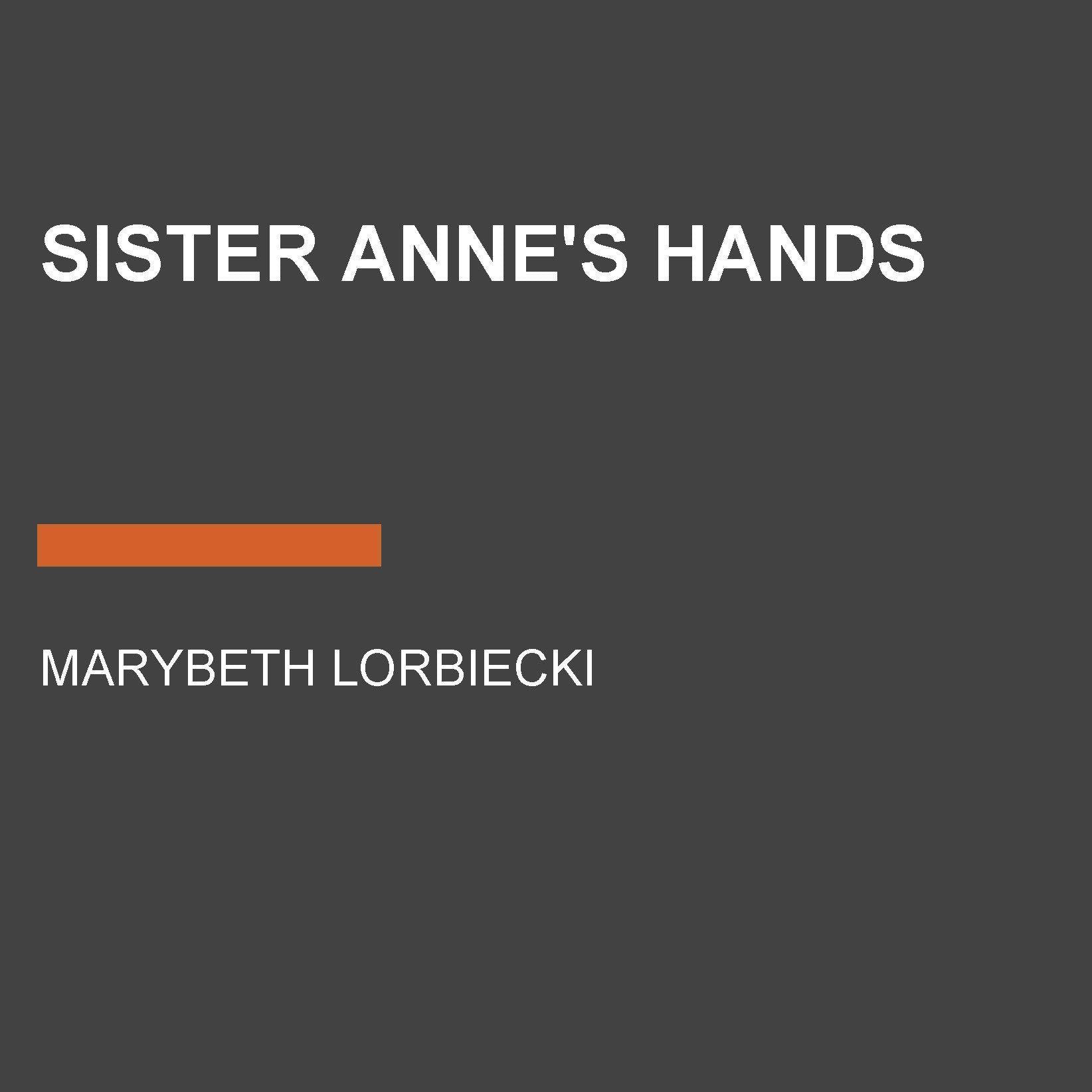 Sister Anne's Hands