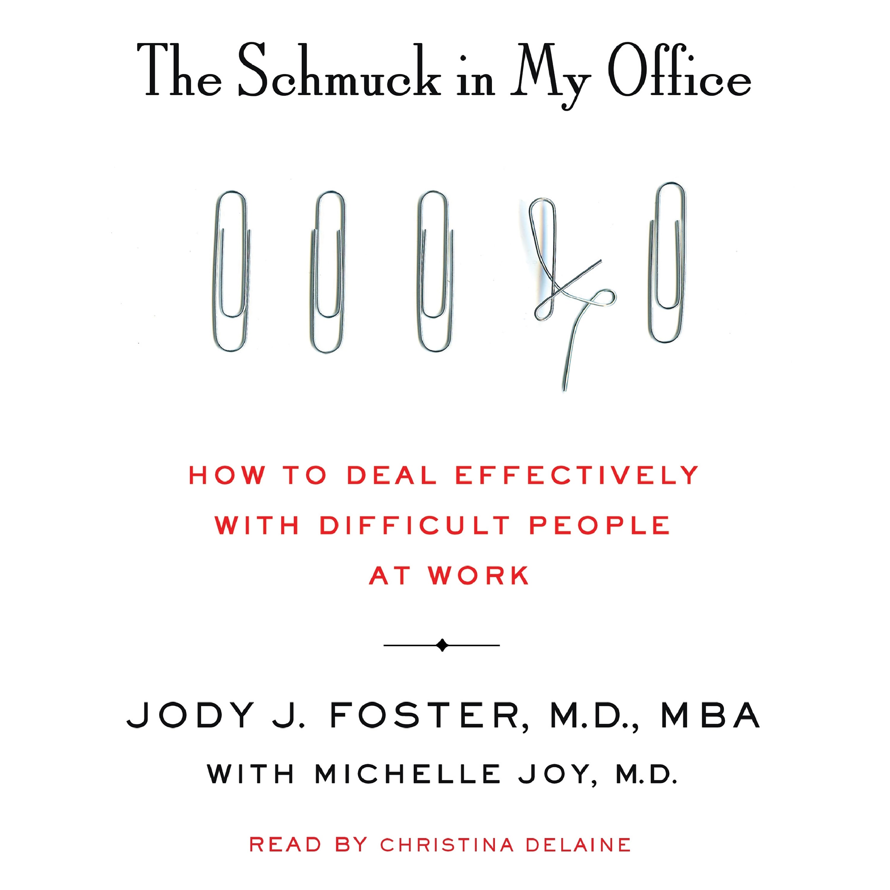 The Schmuck in My Office