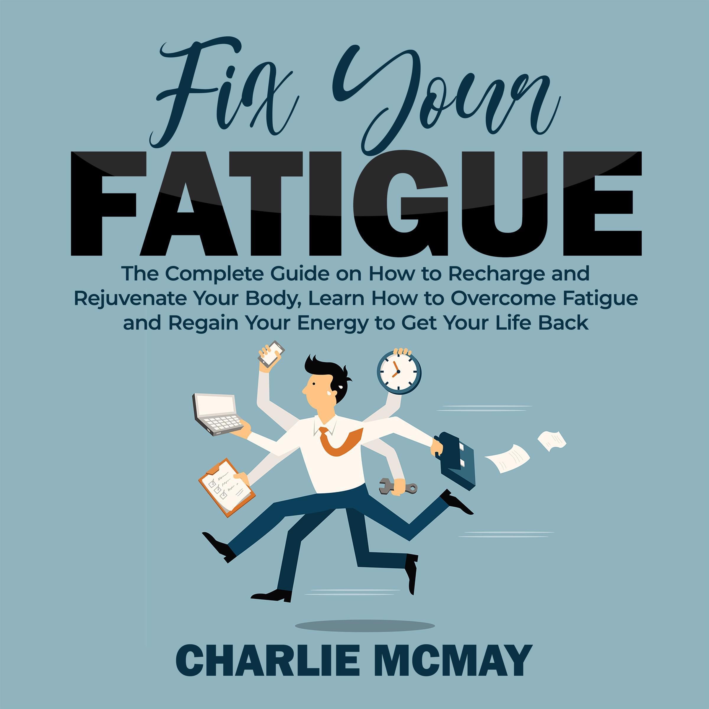 Fix Your Fatigue