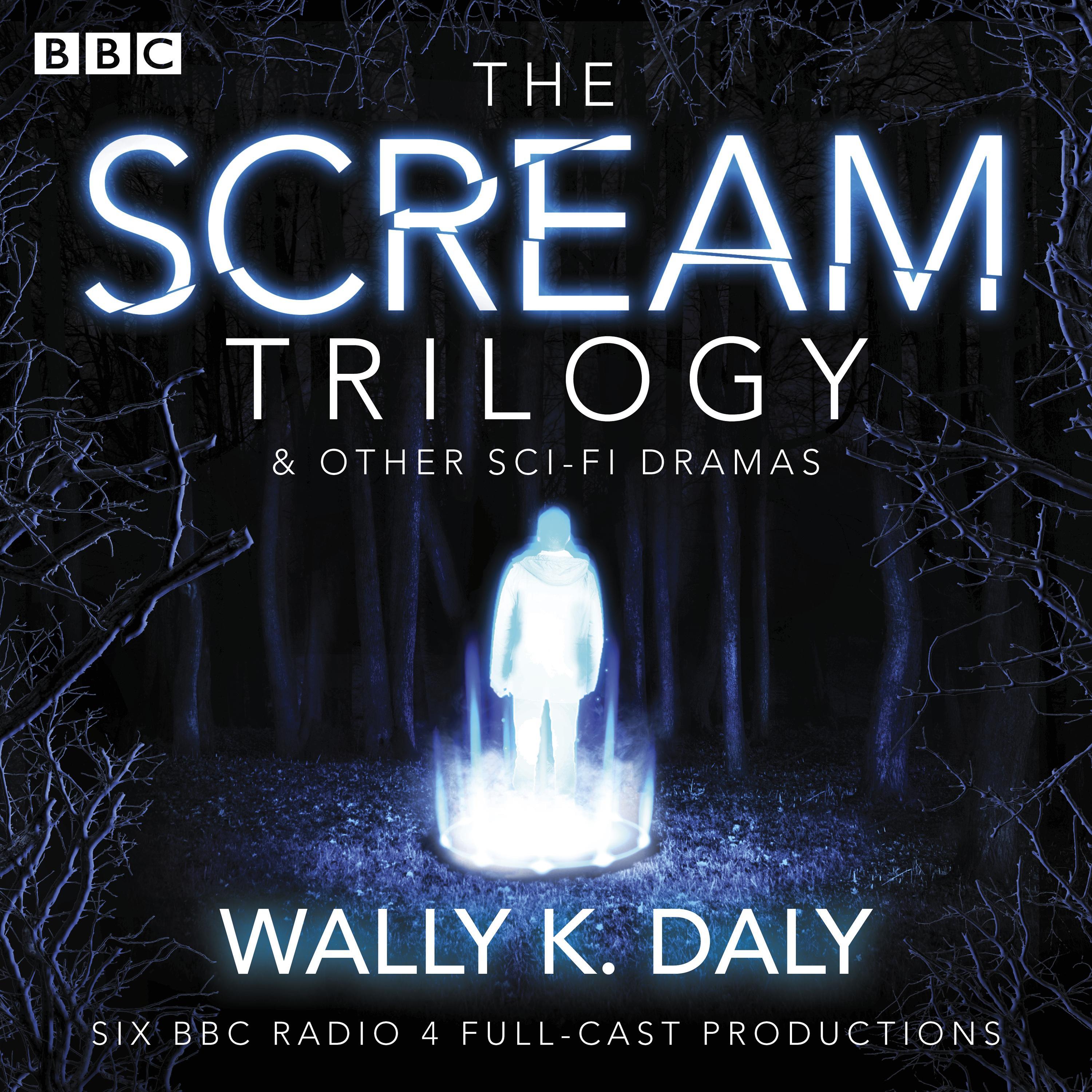 Wally K. Daly: The Scream Trilogy & other sci-fi dramas
