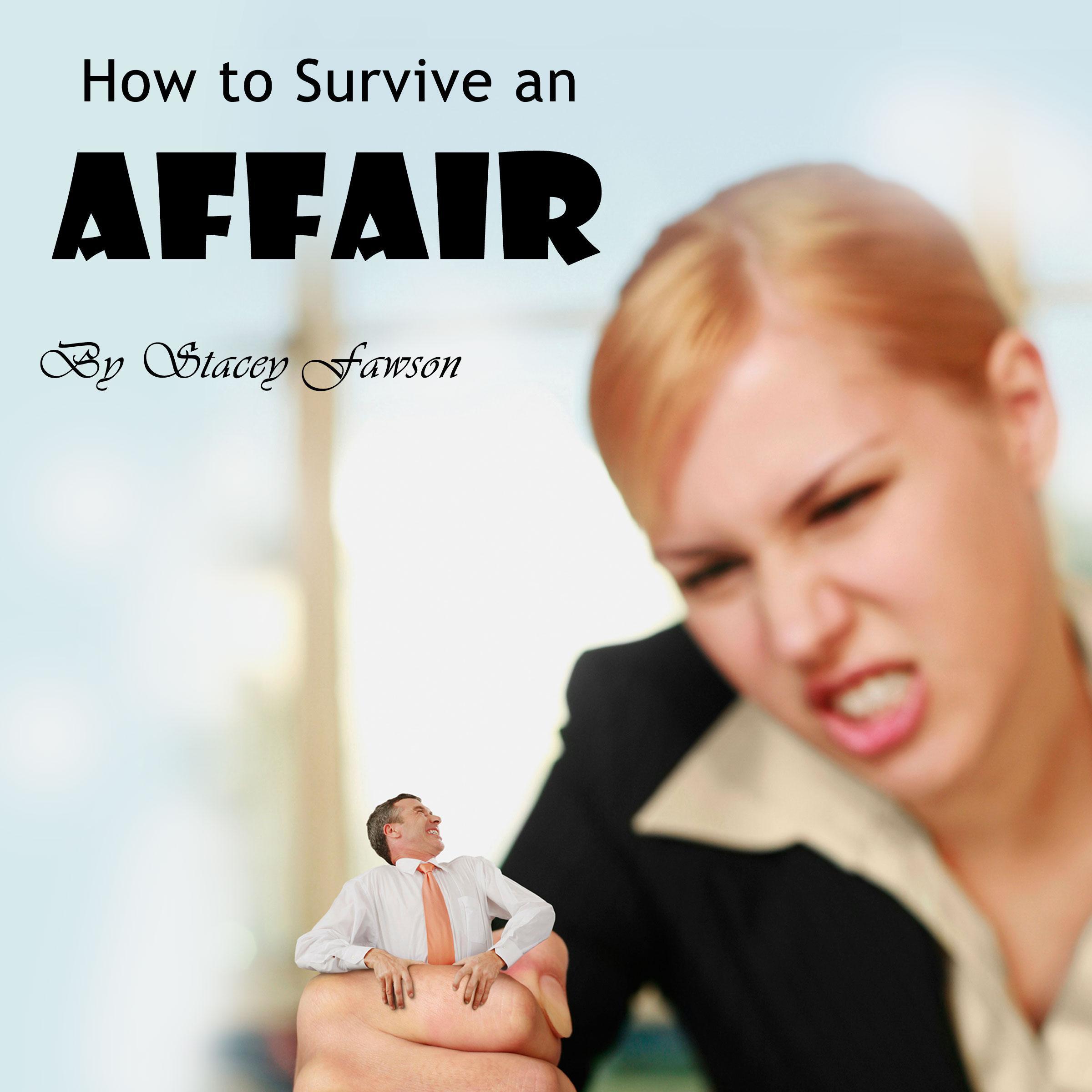 How to Survive an Affair