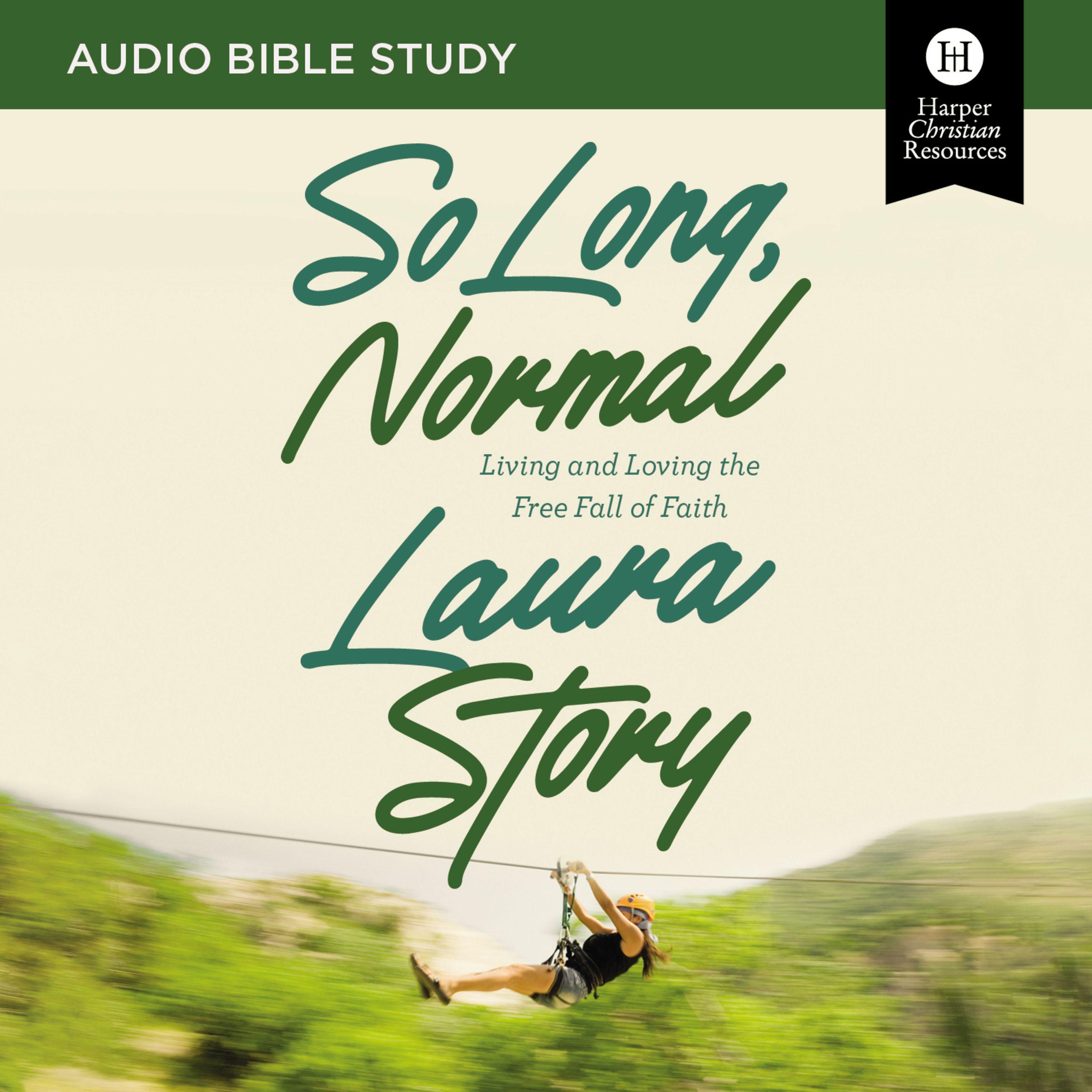 So Long, Normal: Audio Bible Studies