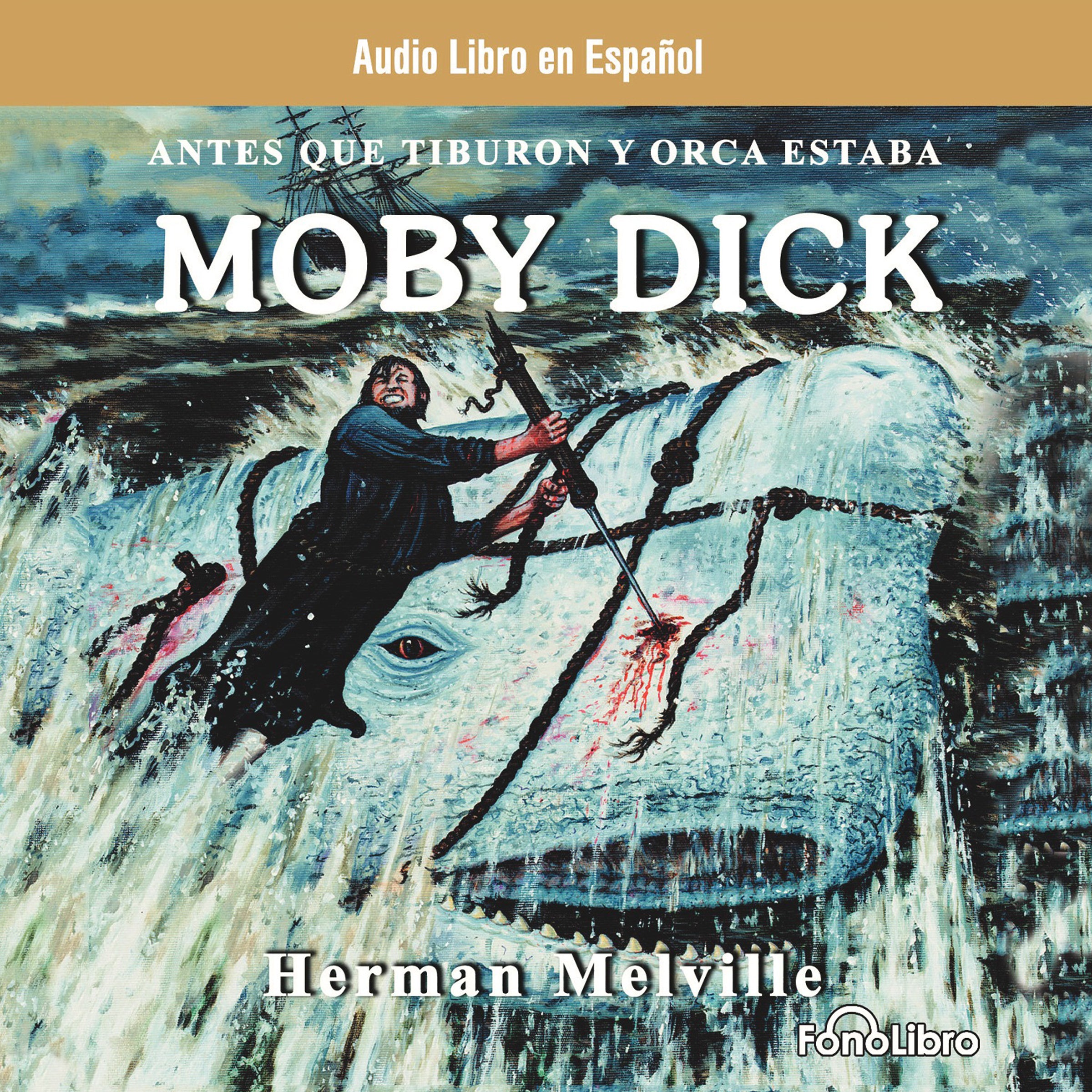 Moby Dick (Spanish Edition)