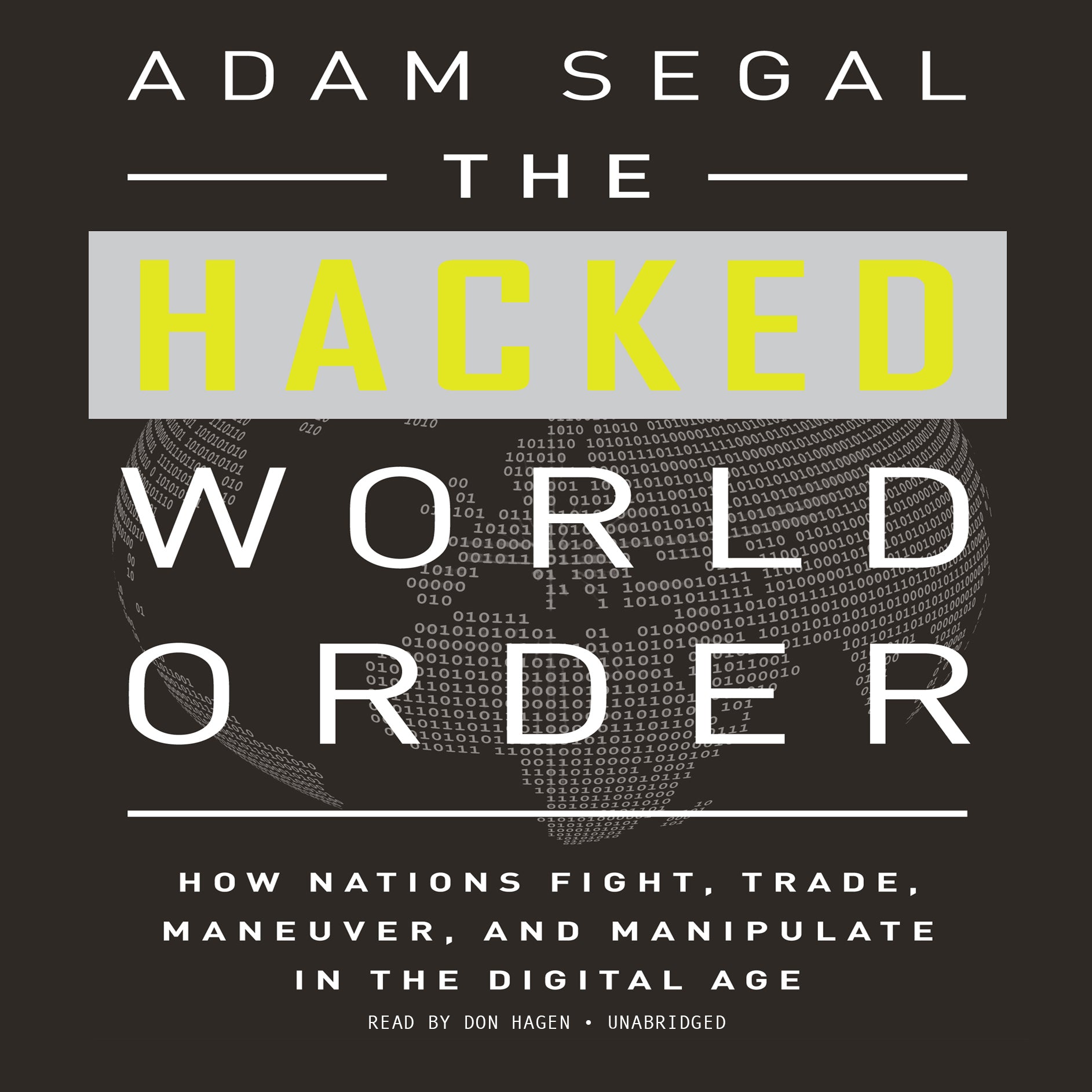 The Hacked World Order
