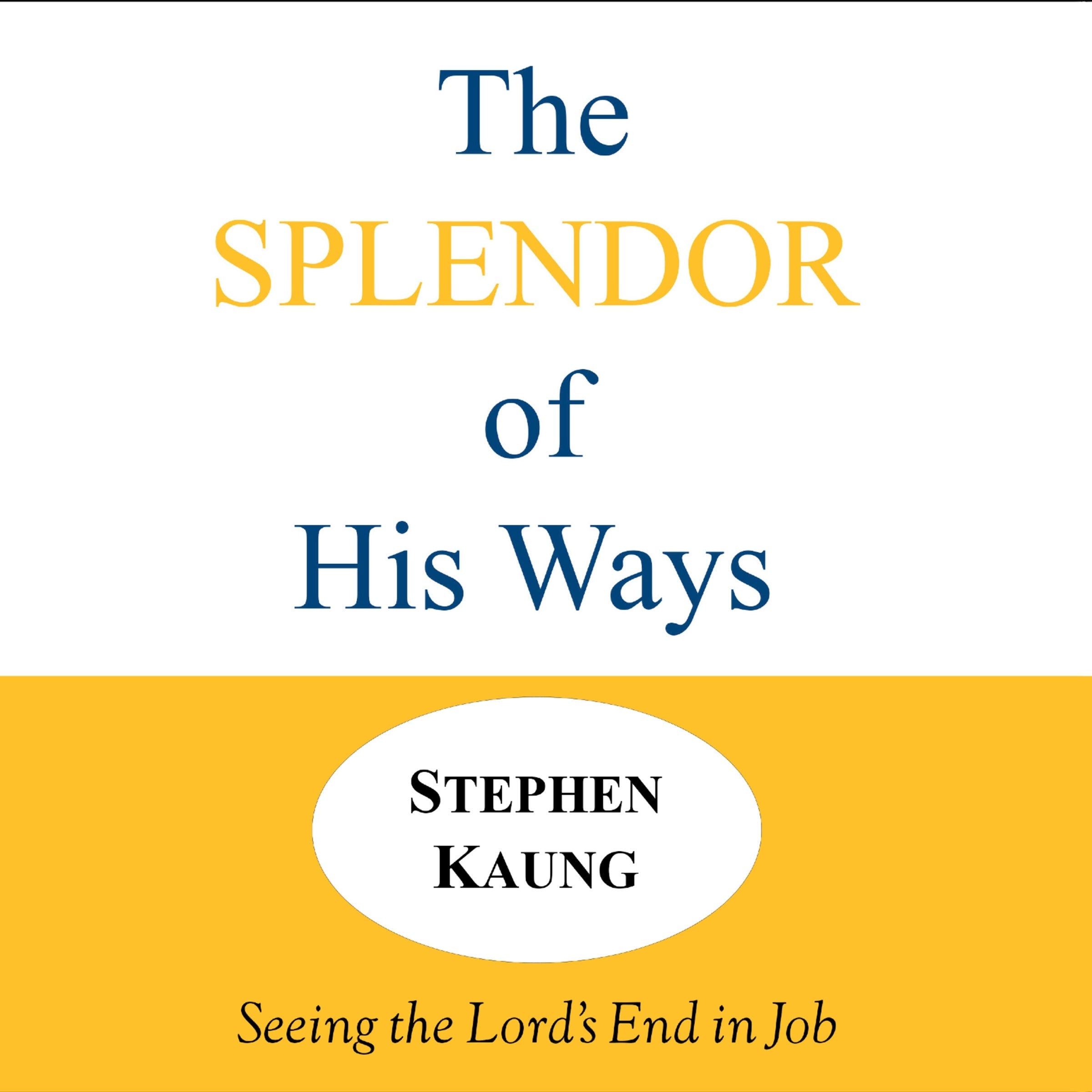 The Splendor of His Ways