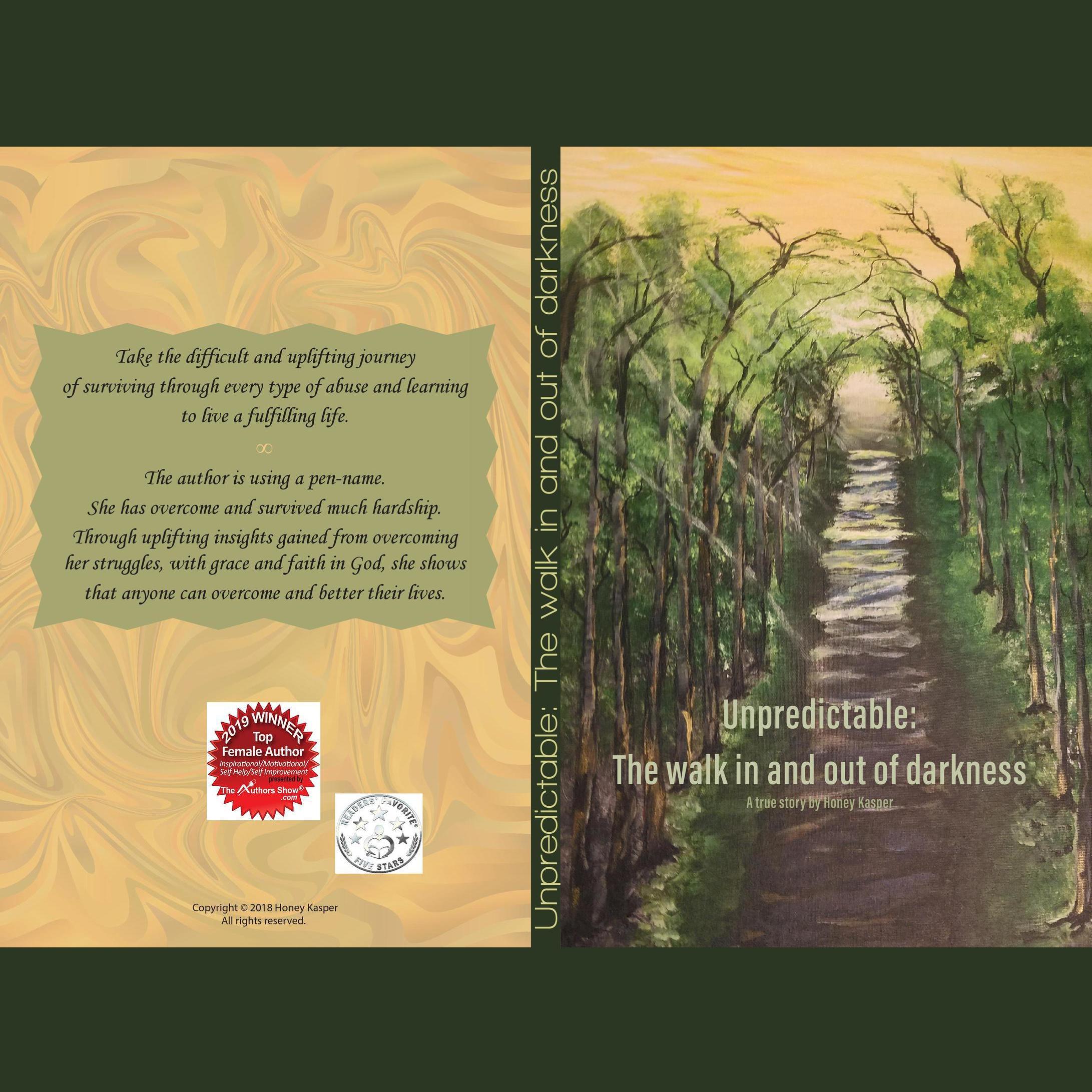 Unpredictable: The walk in and out of darkness