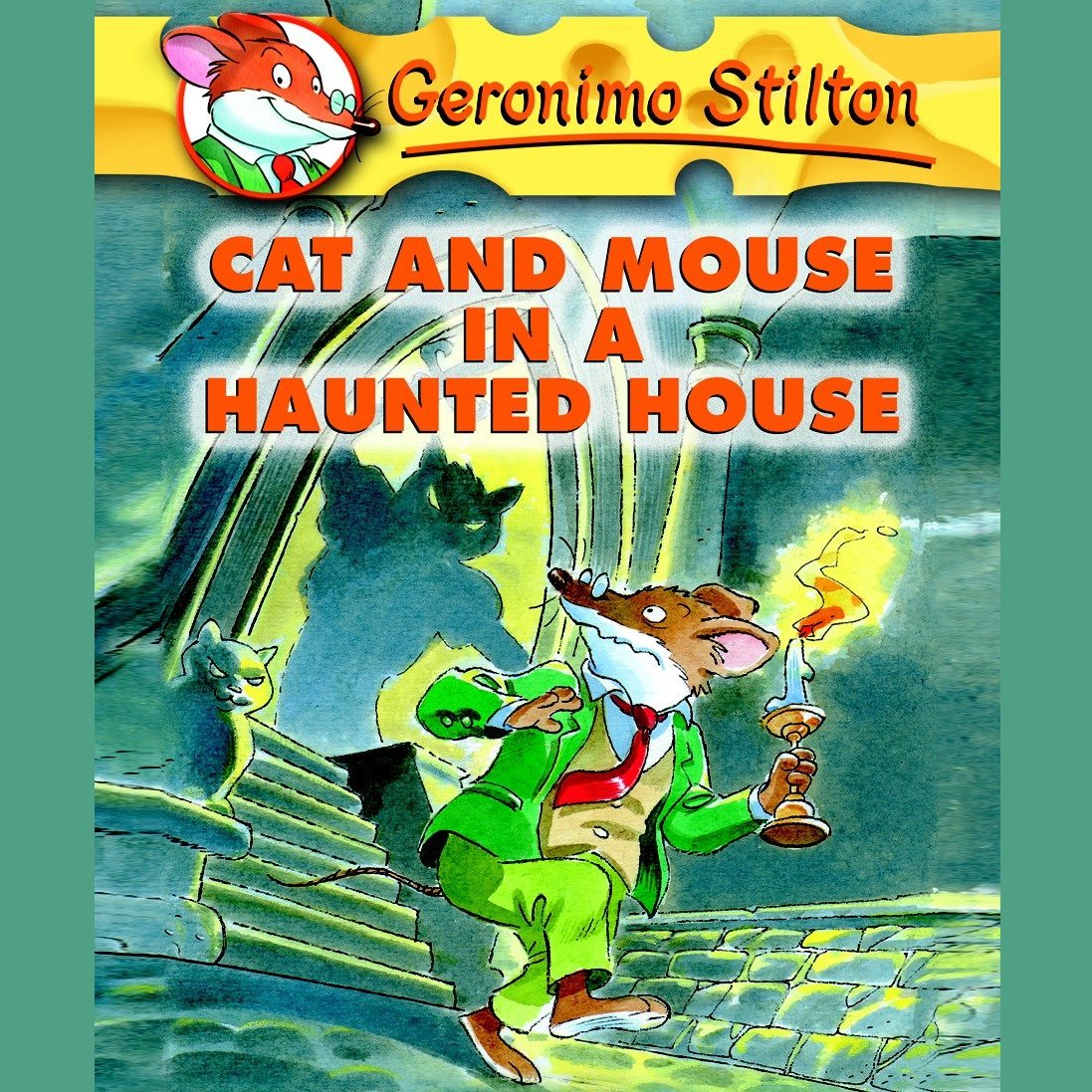 Geronimo Stilton Book 3: Cat and Mouse in a Haunted House