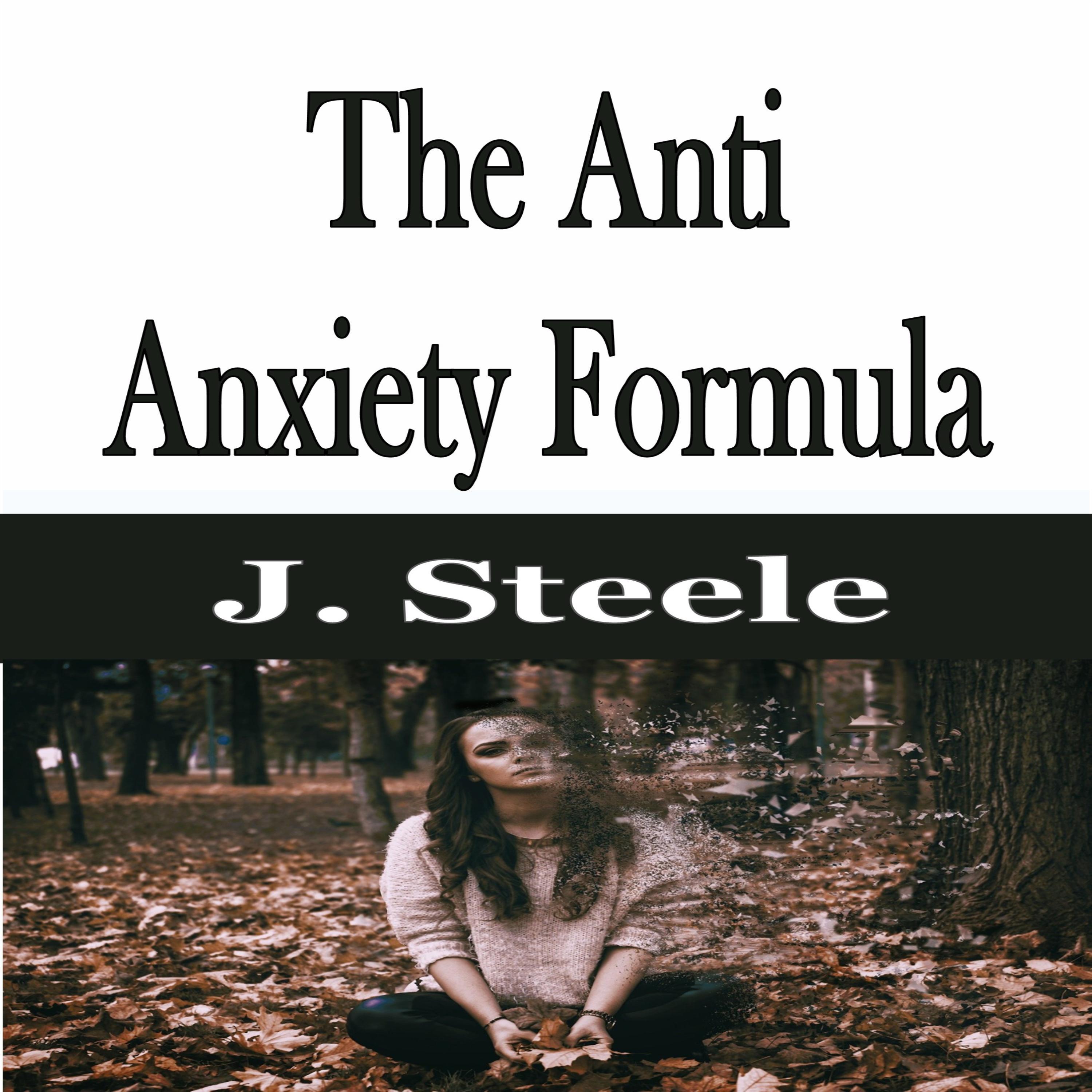 The Anti Anxiety Formula