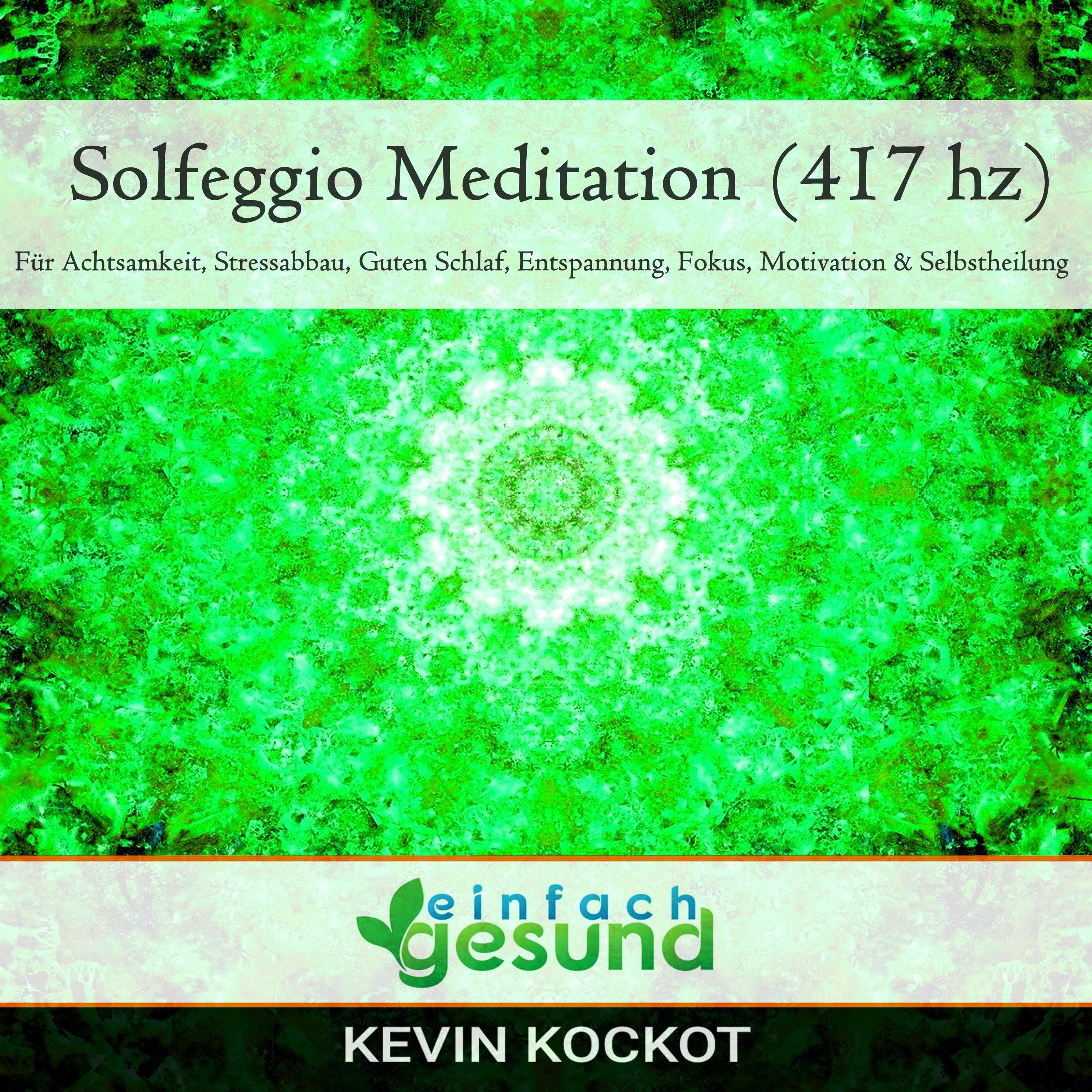 Solfeggio Meditation (417 hz)