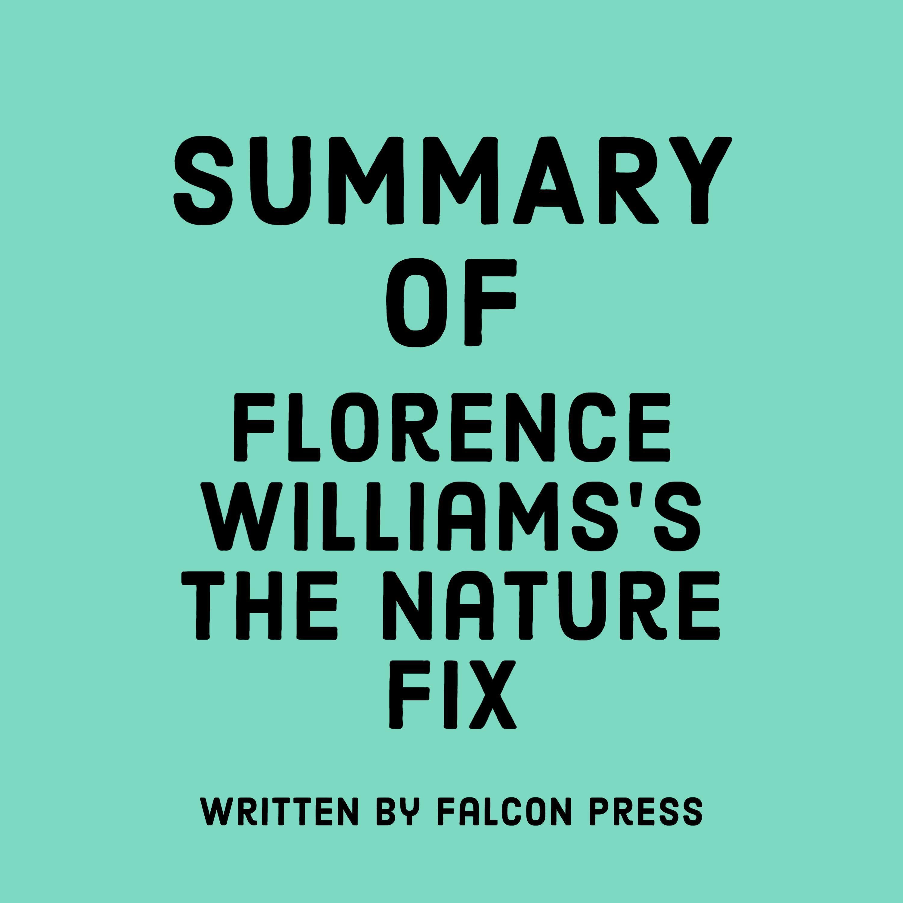 Summary of Florence Williams’s The Nature Fix