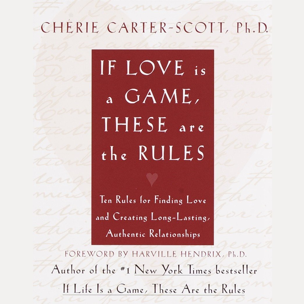 If Love Is a Game, These Are the Rules