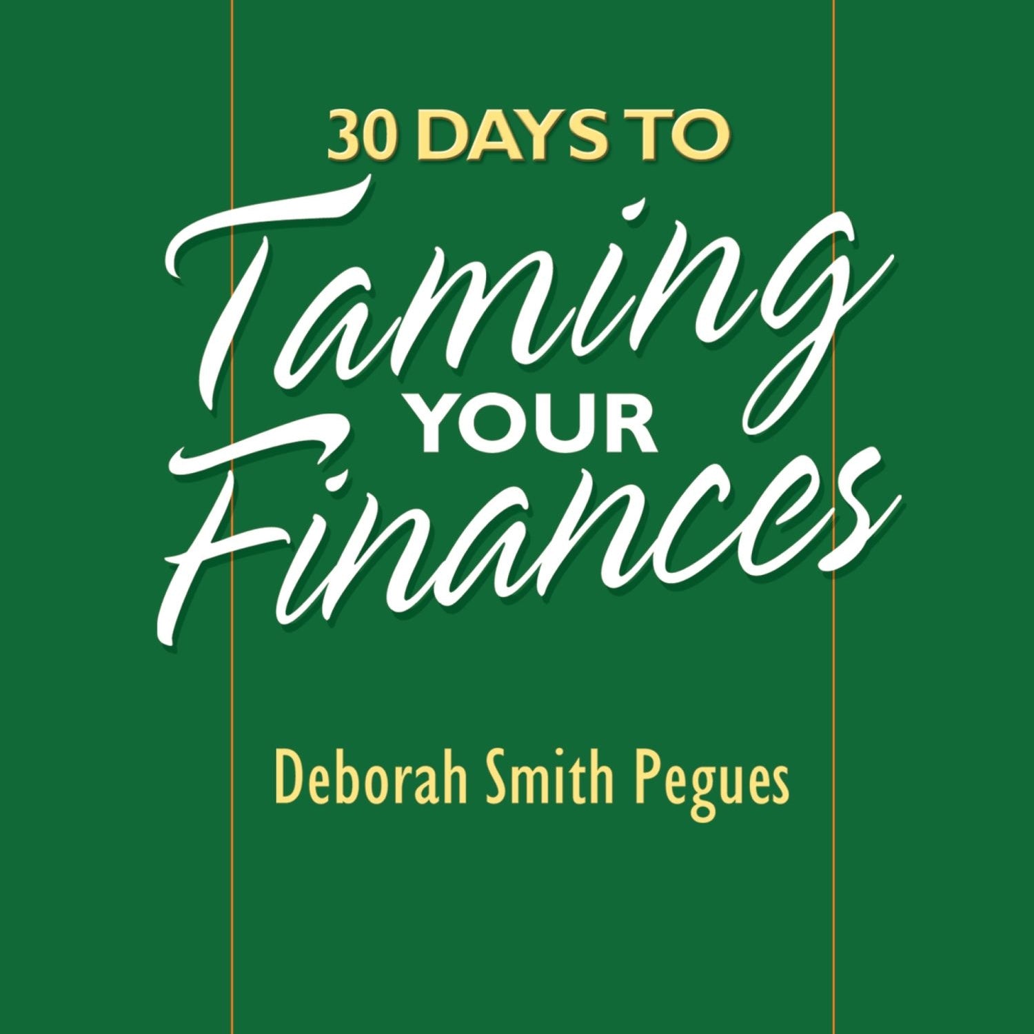 30 Days to Taming Your Finances