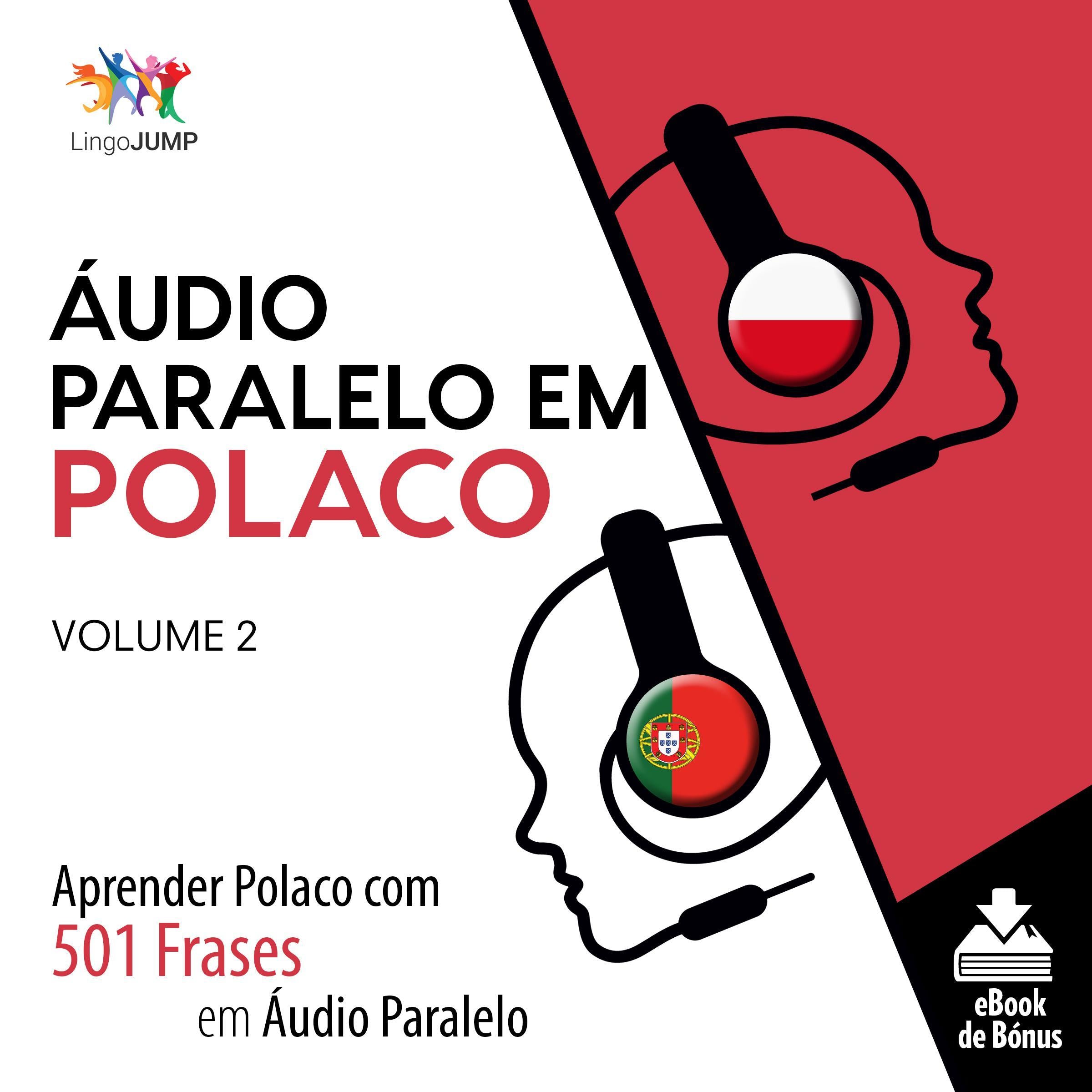 Áudio Paralelo em Polaco - Aprender Polaco com 501 Frases em Áudio Paralelo - Volume 2