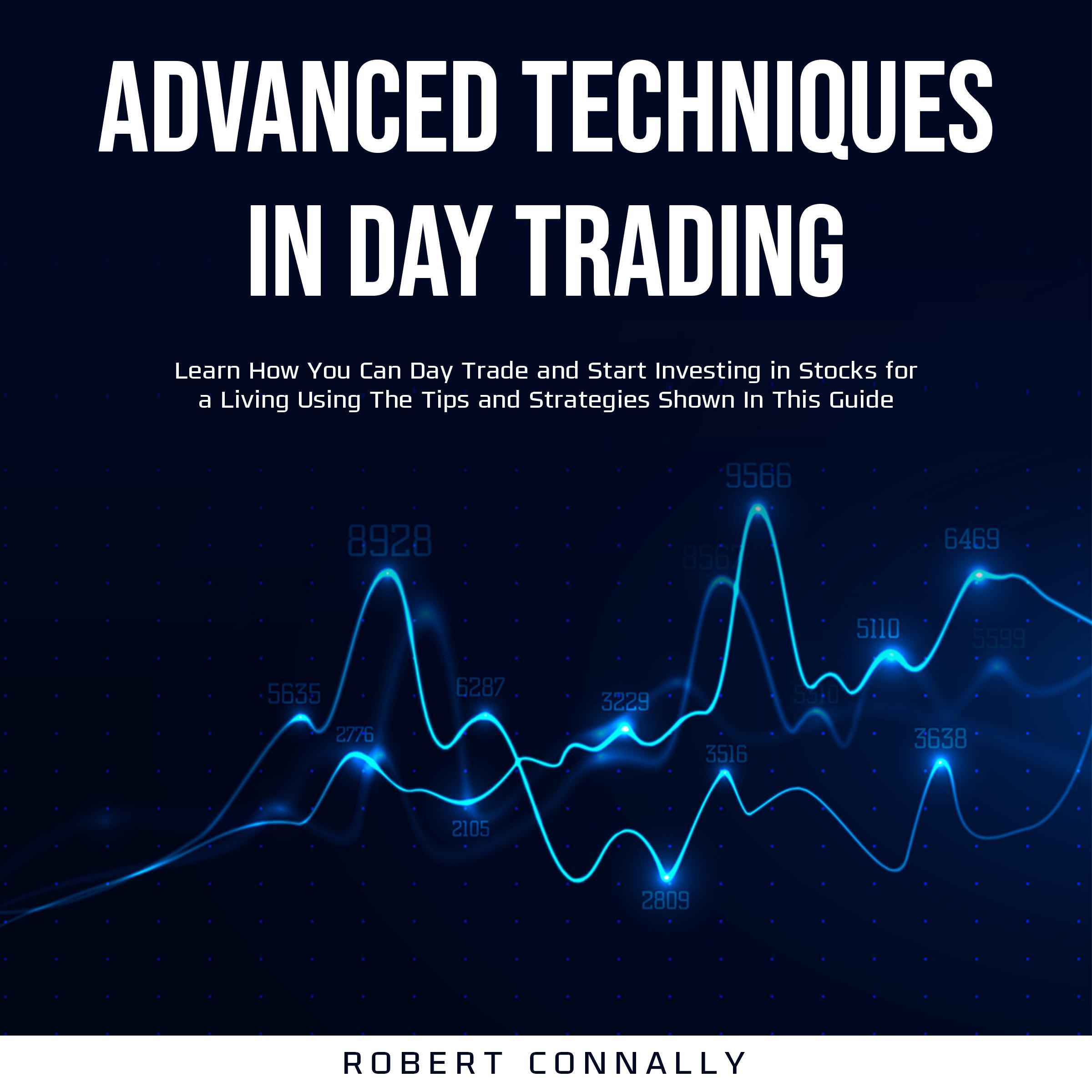 Advanced Techniques In Day Trading