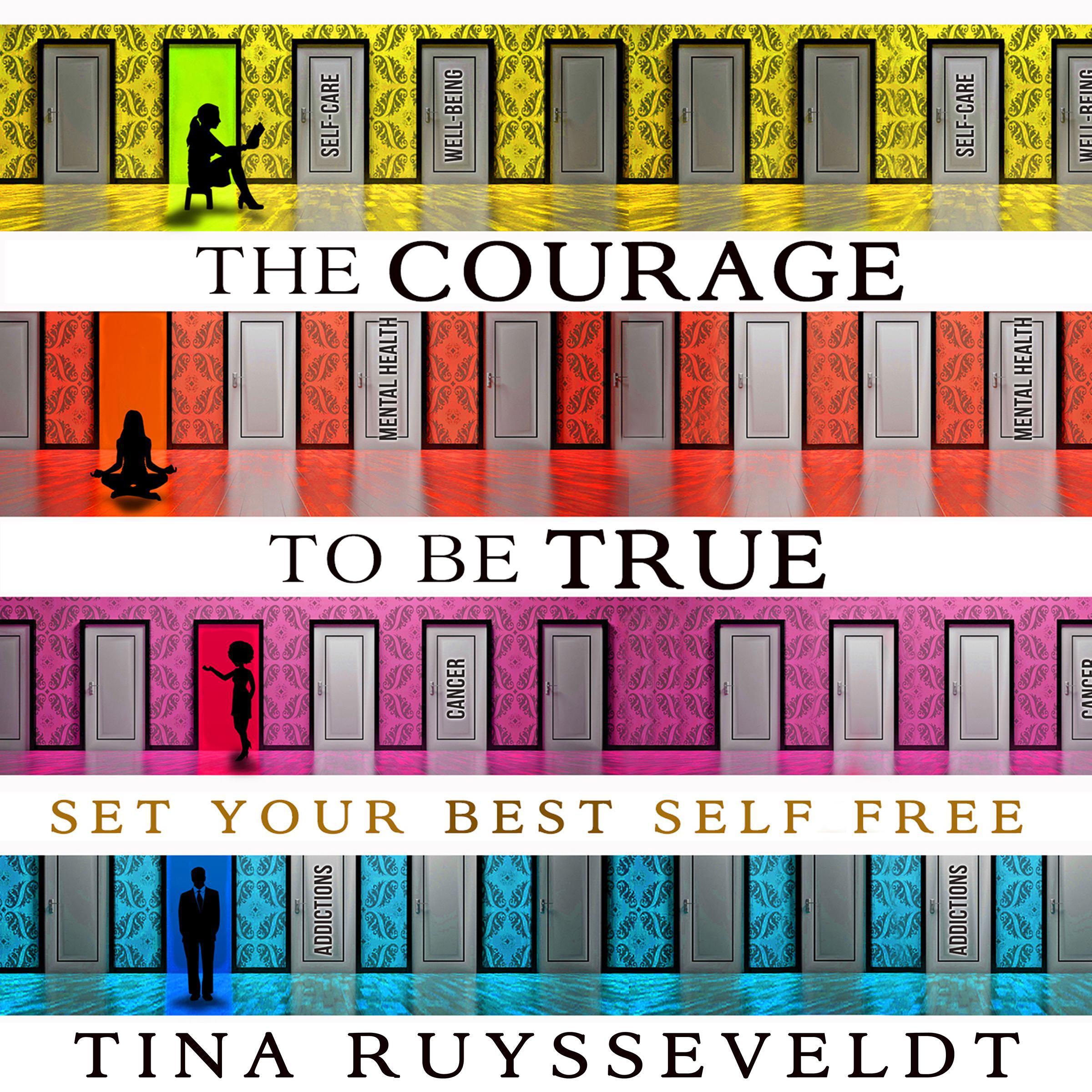 The Courage to be True