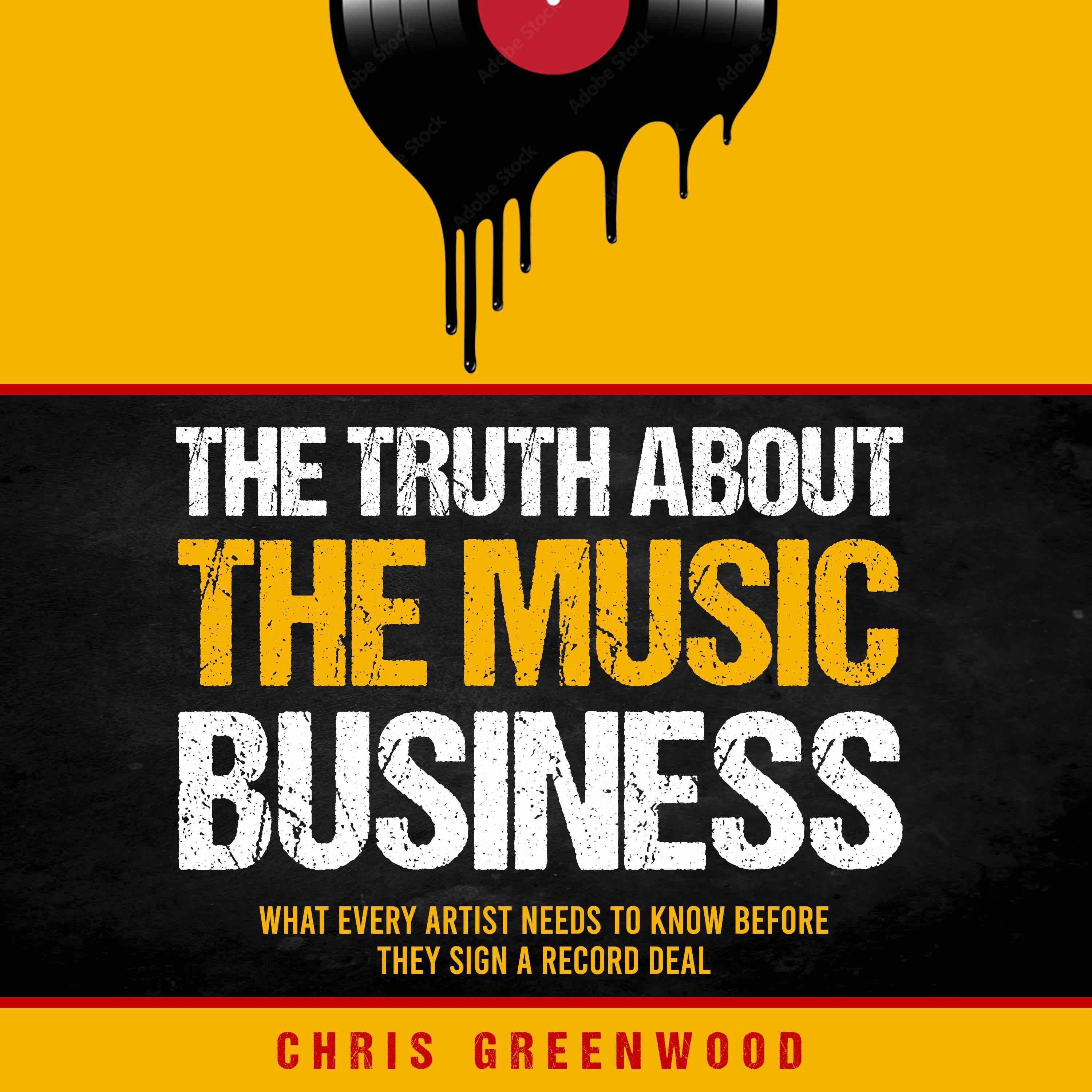 The Truth About the Music Business