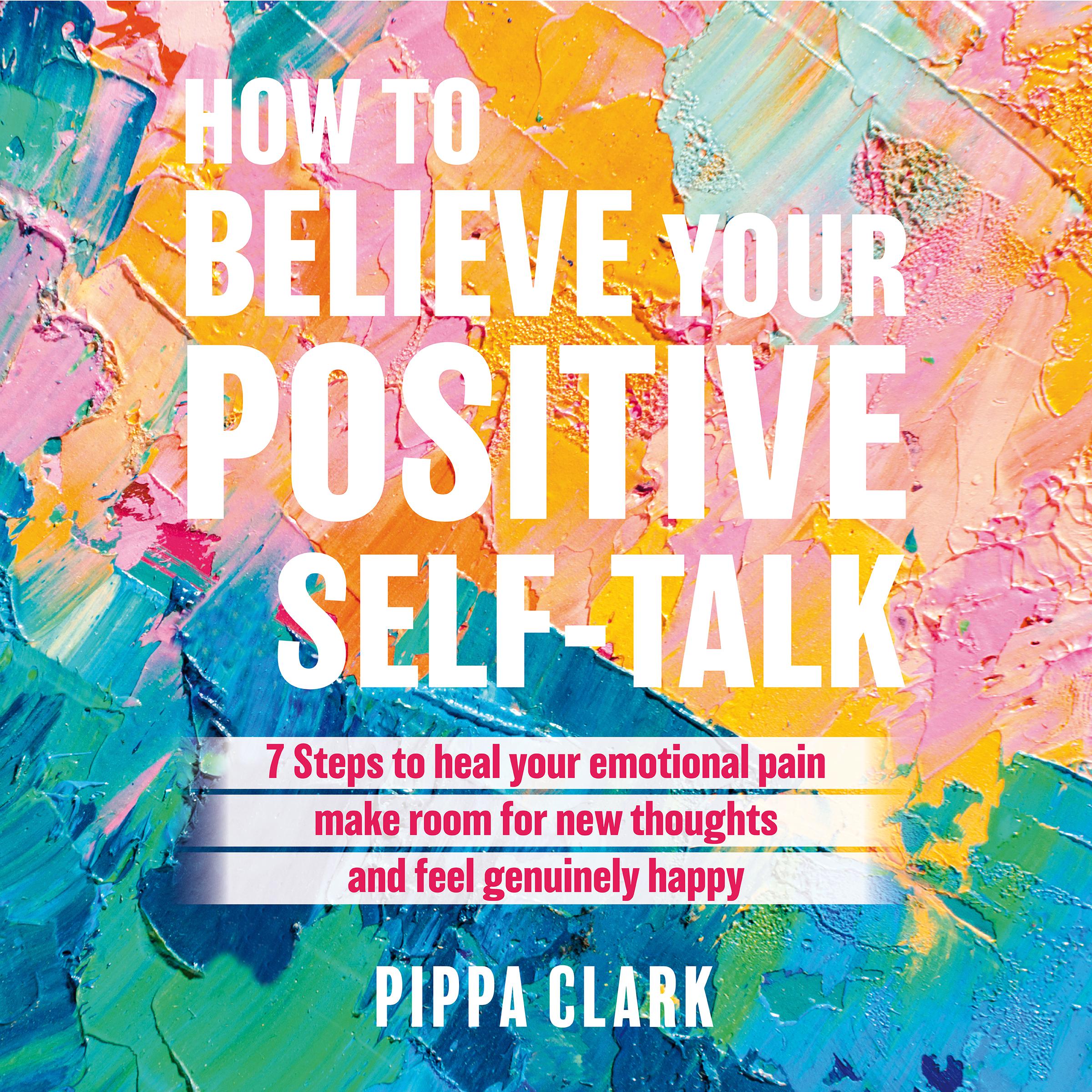 How to Believe Your Positive Self-Talk