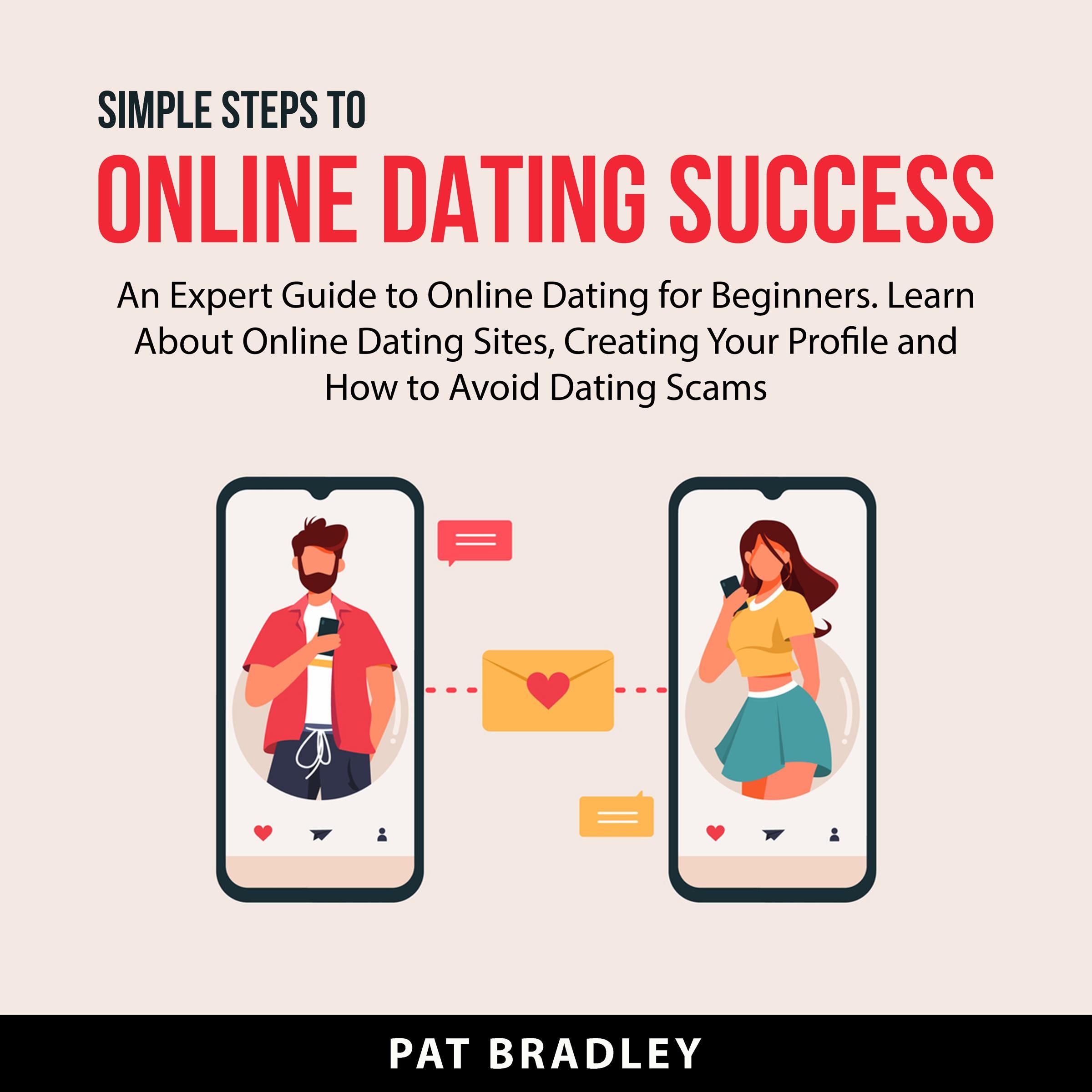 Simple Steps to Online Dating Success