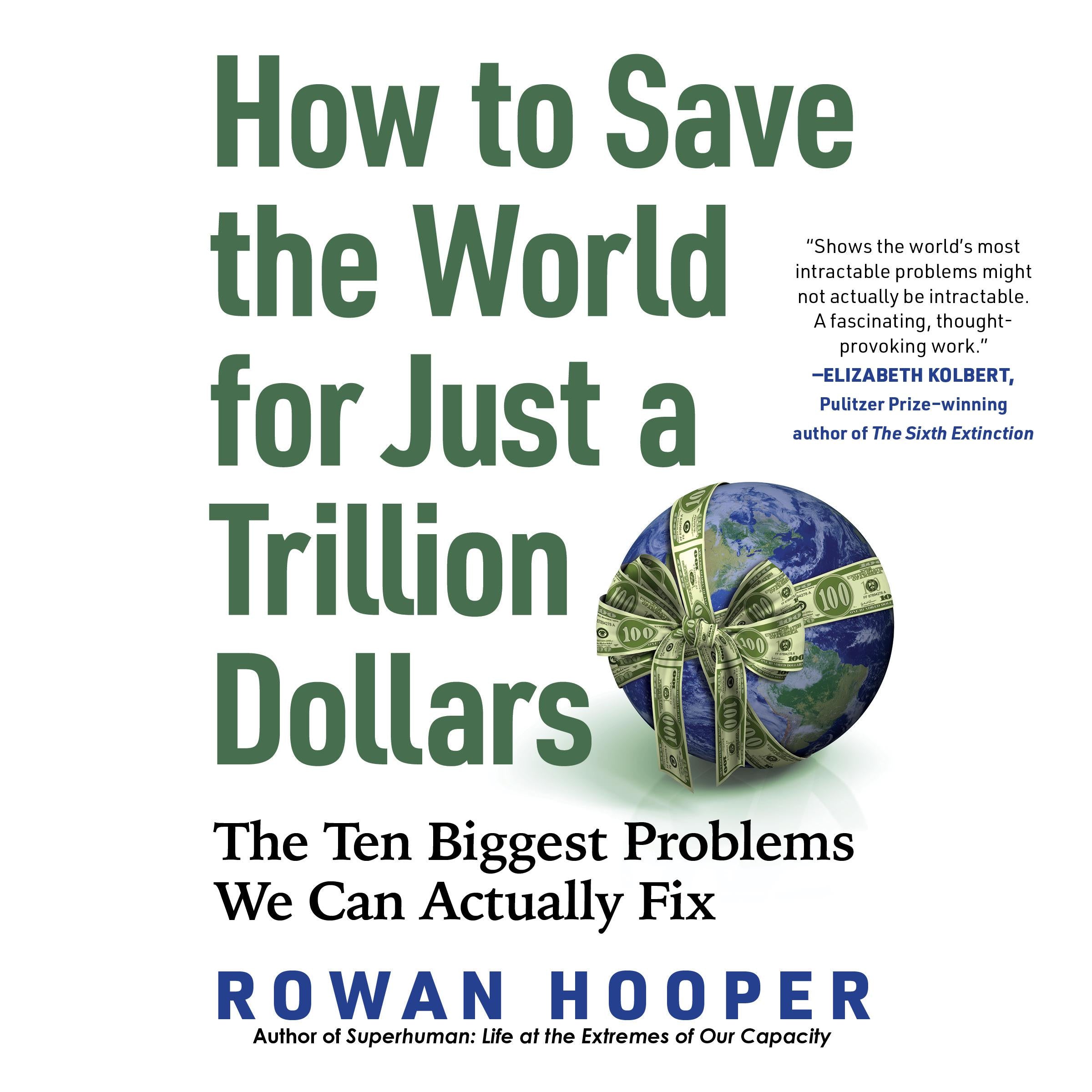 How to Save the World for Just a Trillion Dollars