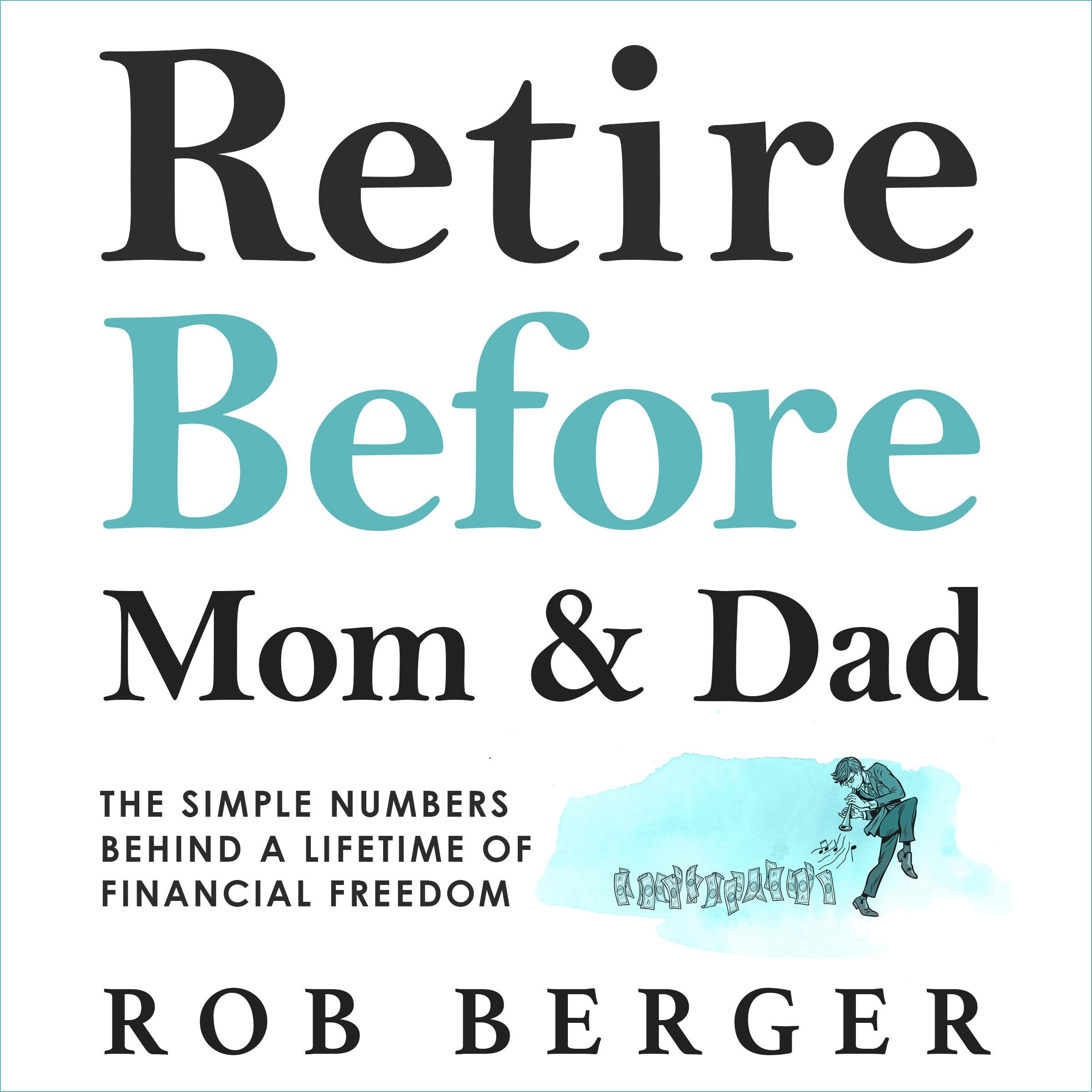 Retire Before Mom and Dad