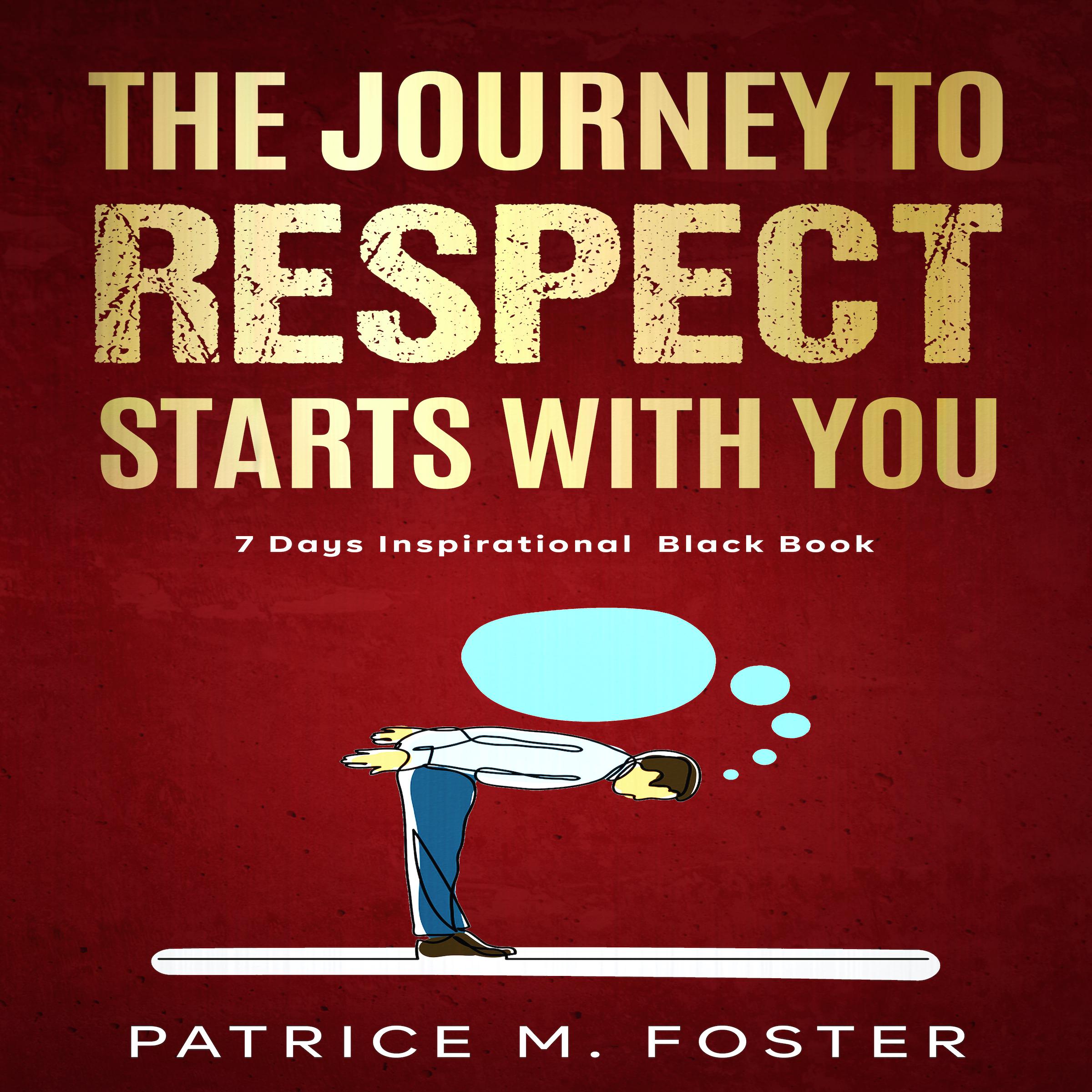 The Journey To Respect Starts With You