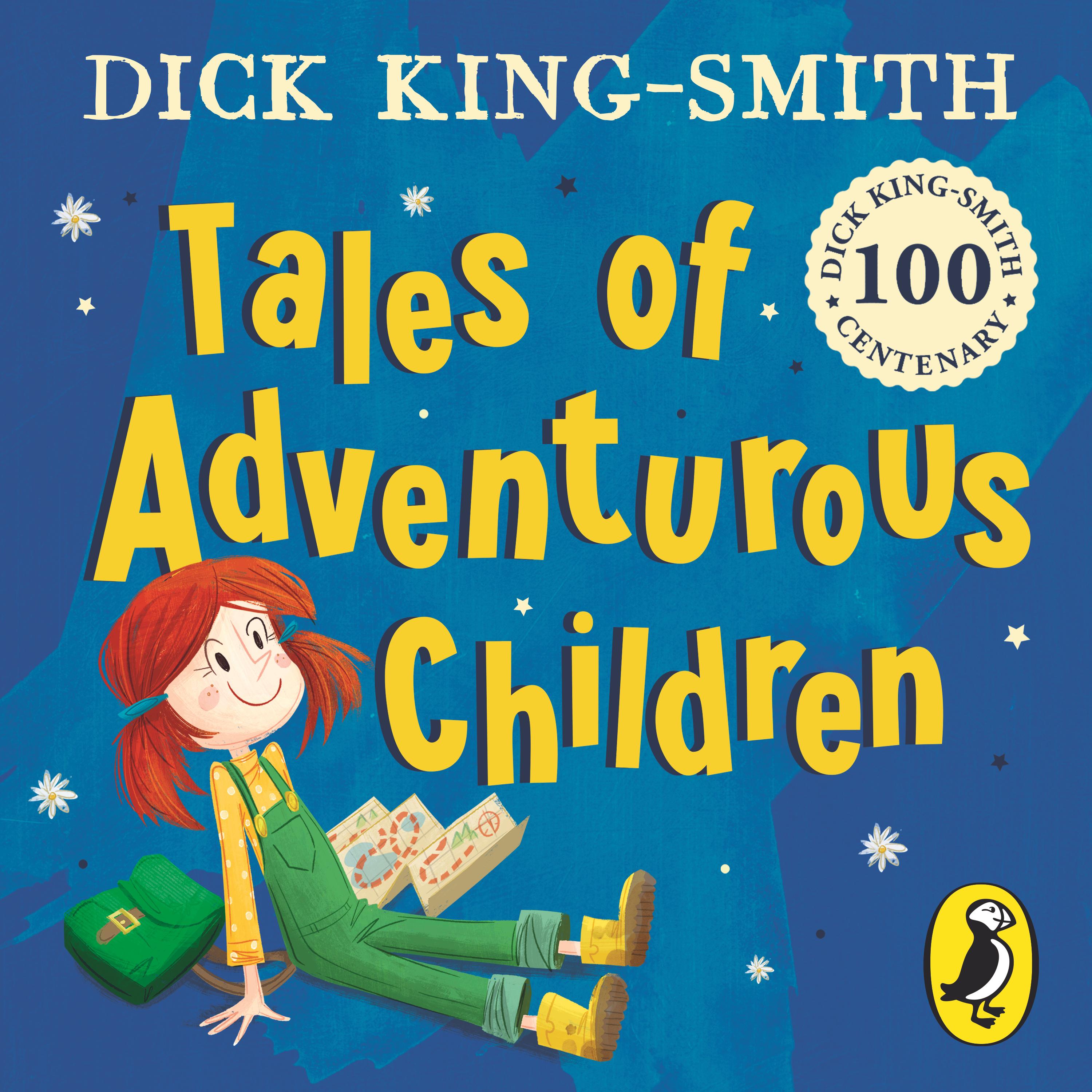 Tales of Adventurous Children from Dick King Smith