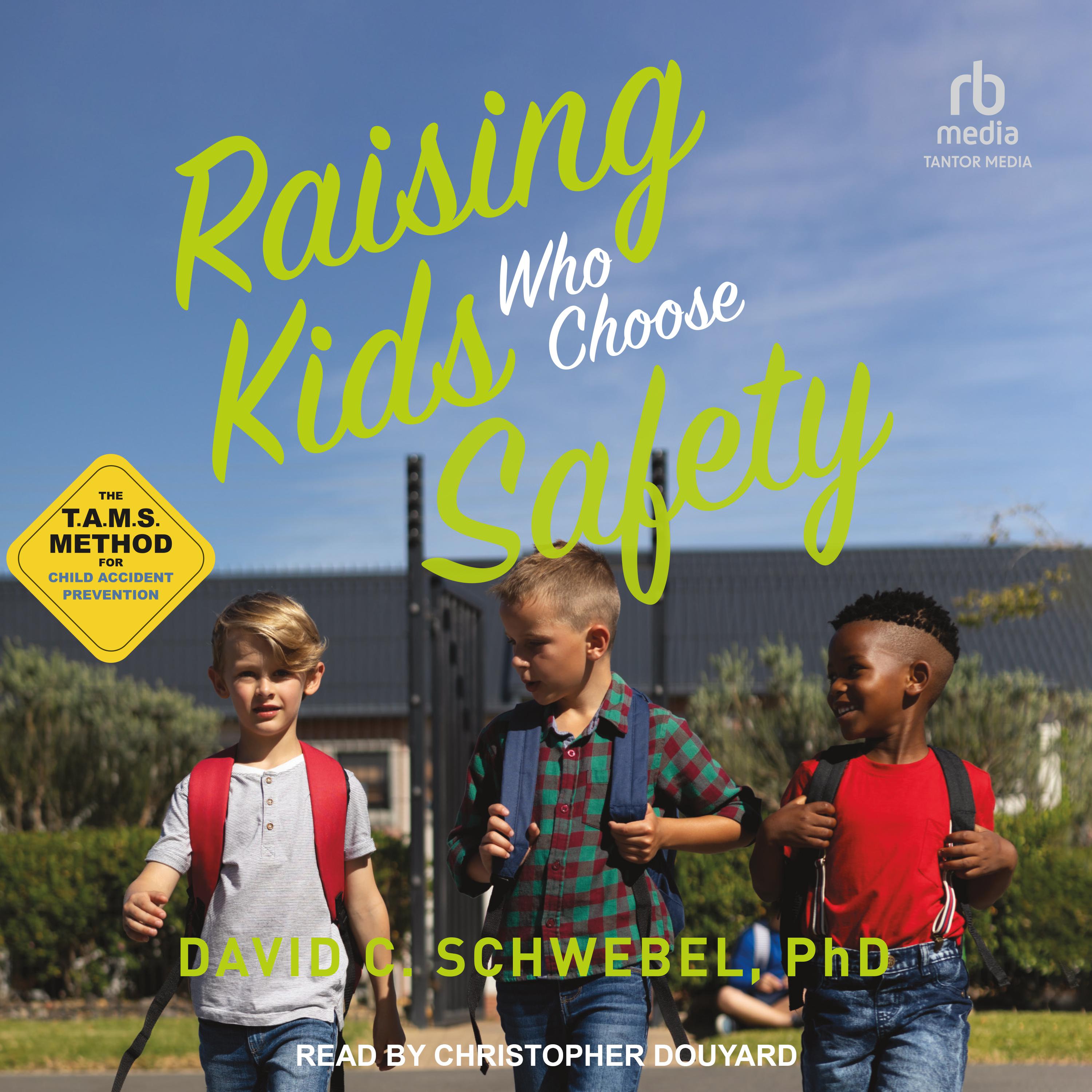 Raising Kids Who Choose Safety